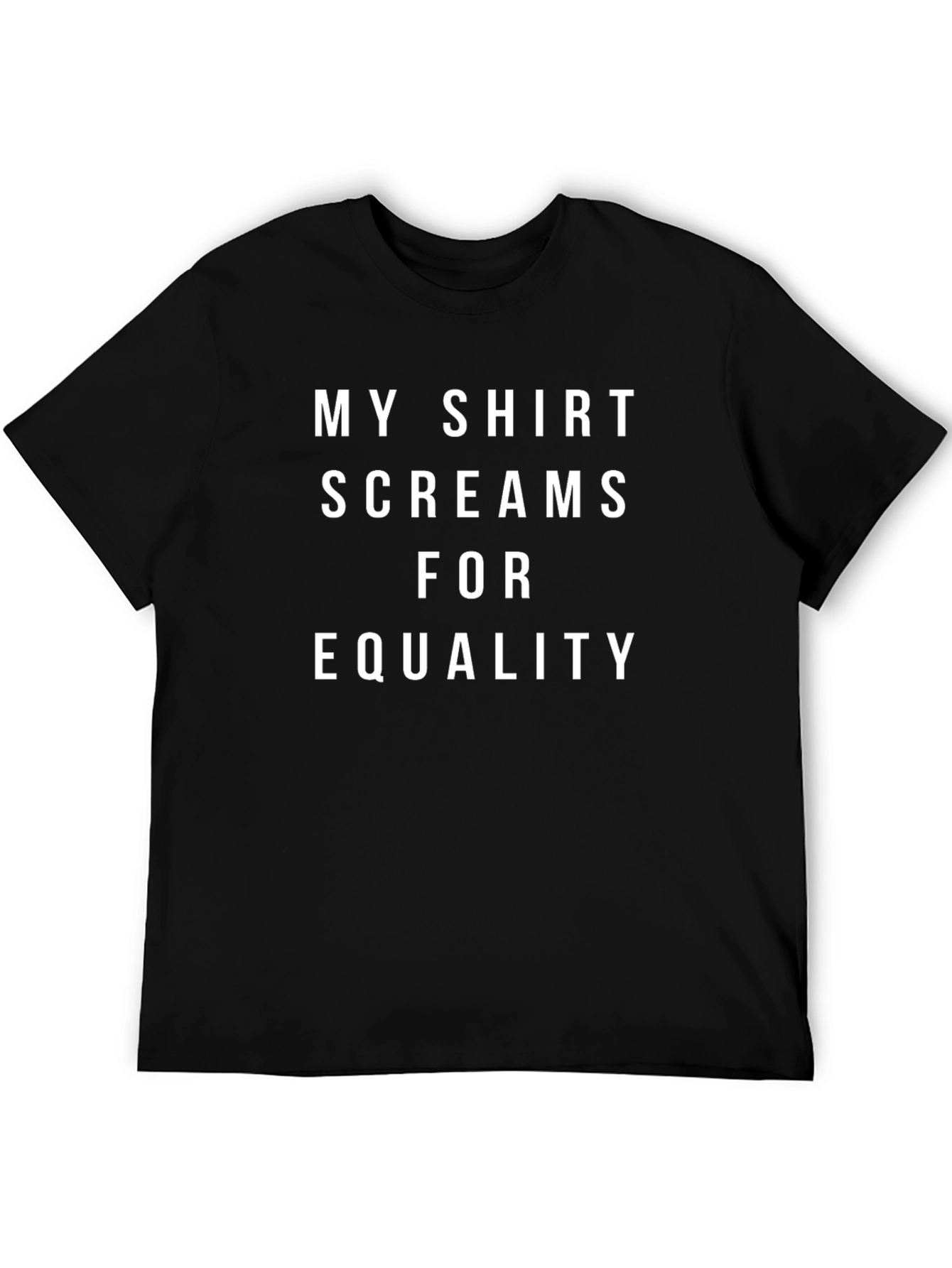 Equality Tee: My Shirt Screams For Equality