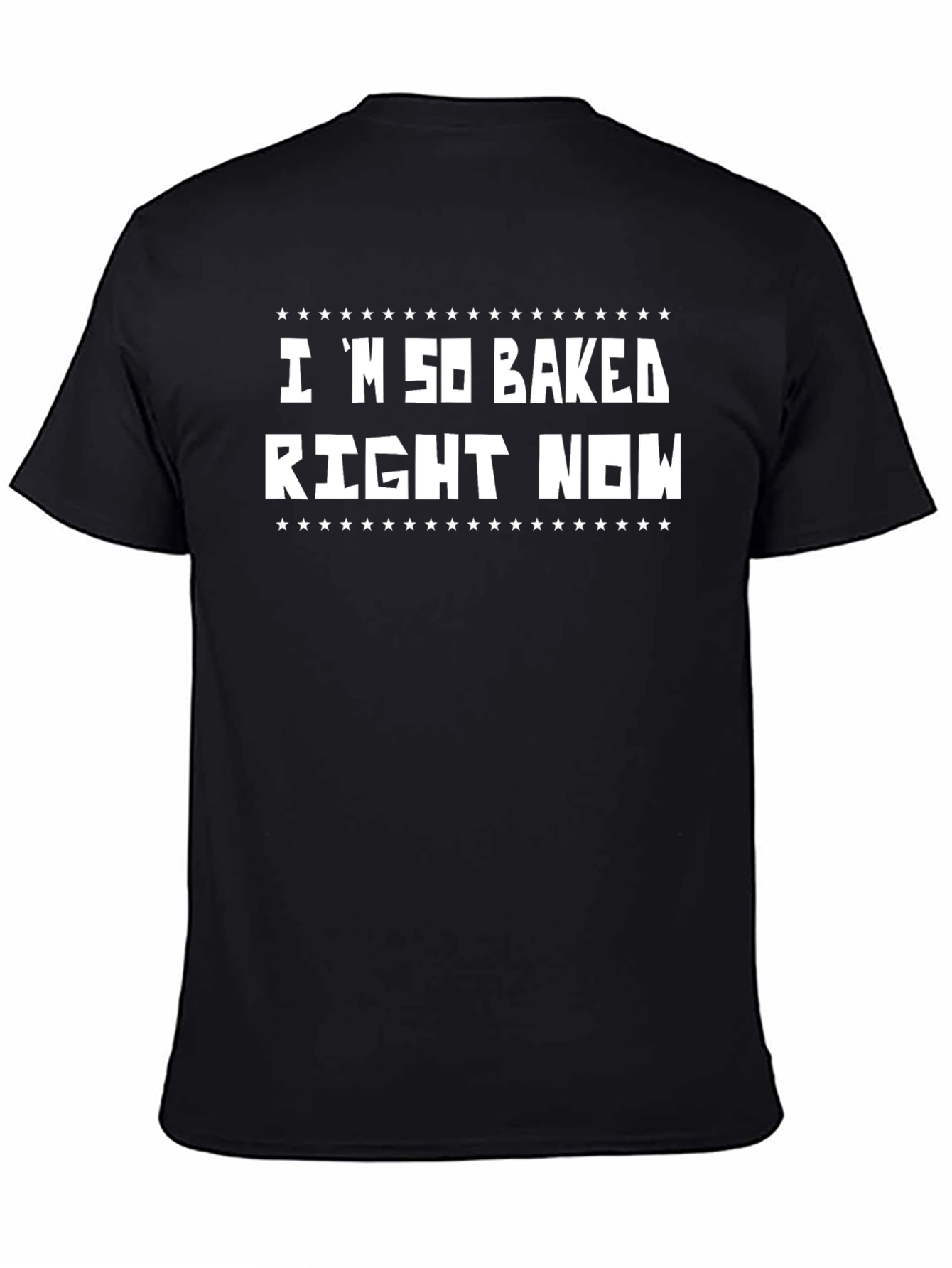 Im So Baked Right Now Graphic Tee