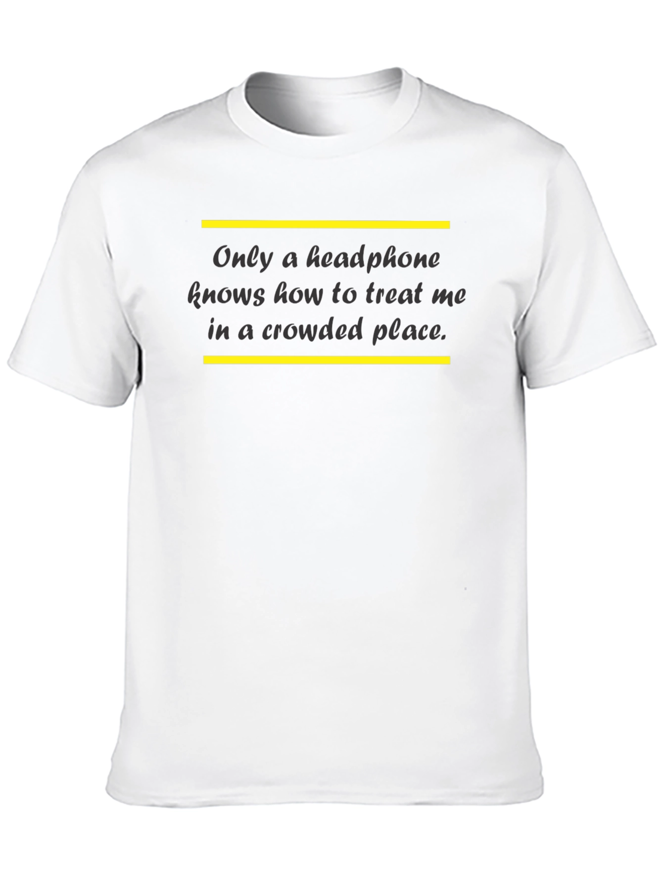 Headphone T-Shirt: Treat Me With Music!