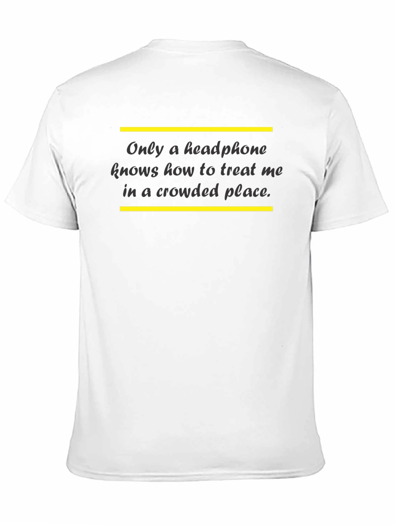Headphone T-Shirt: Treat Me With Music!