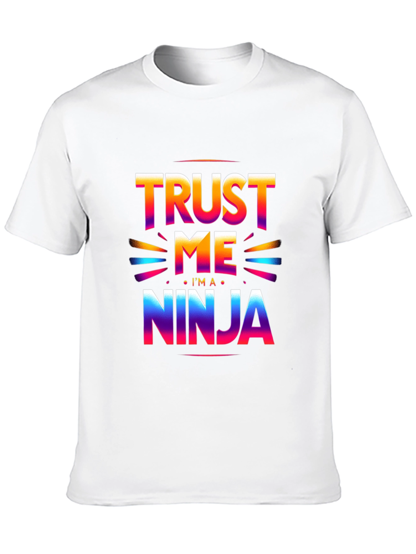 Trust Me Im a Ninja T-Shirt