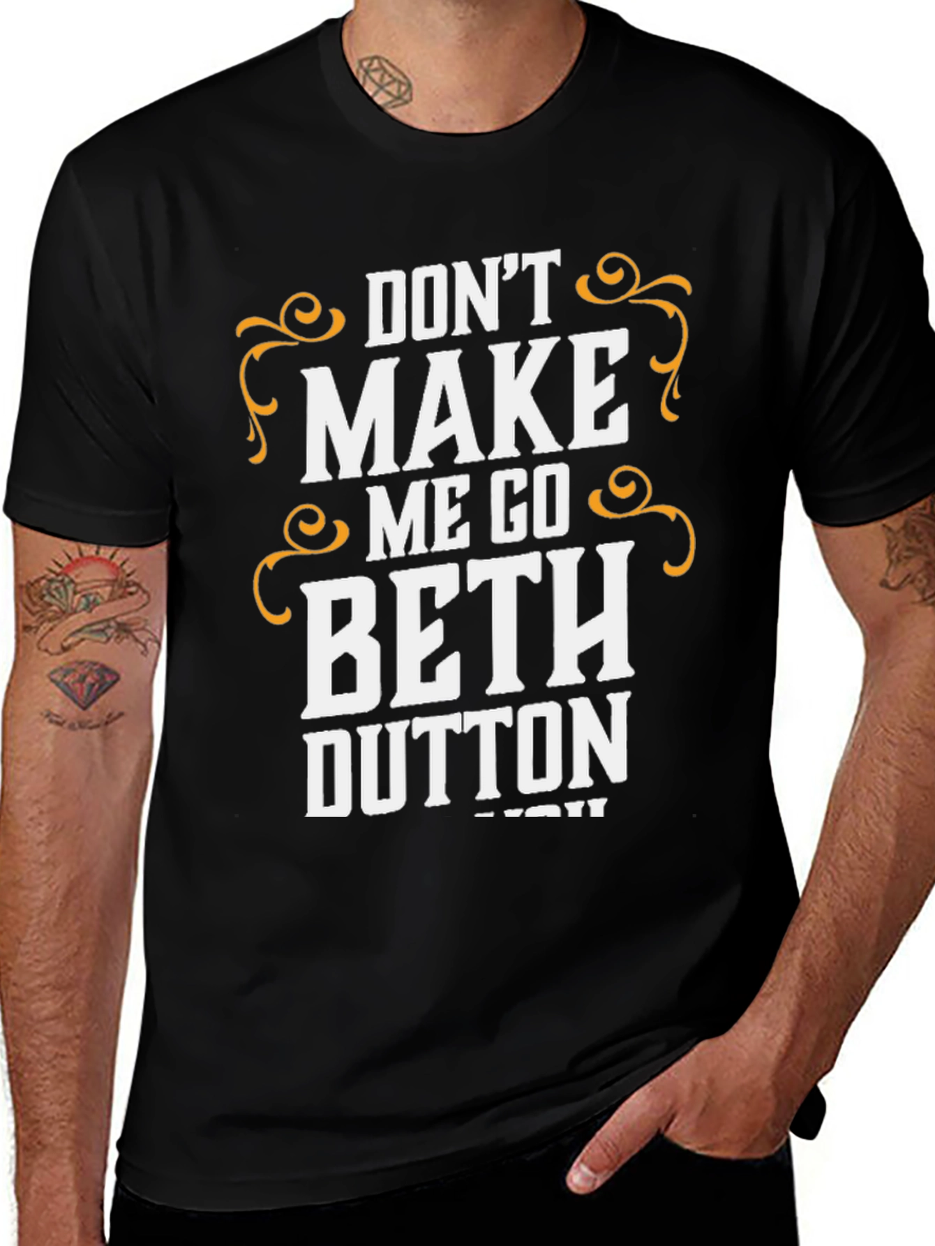 Dont Make Me Go Beth Dutton T-Shirt