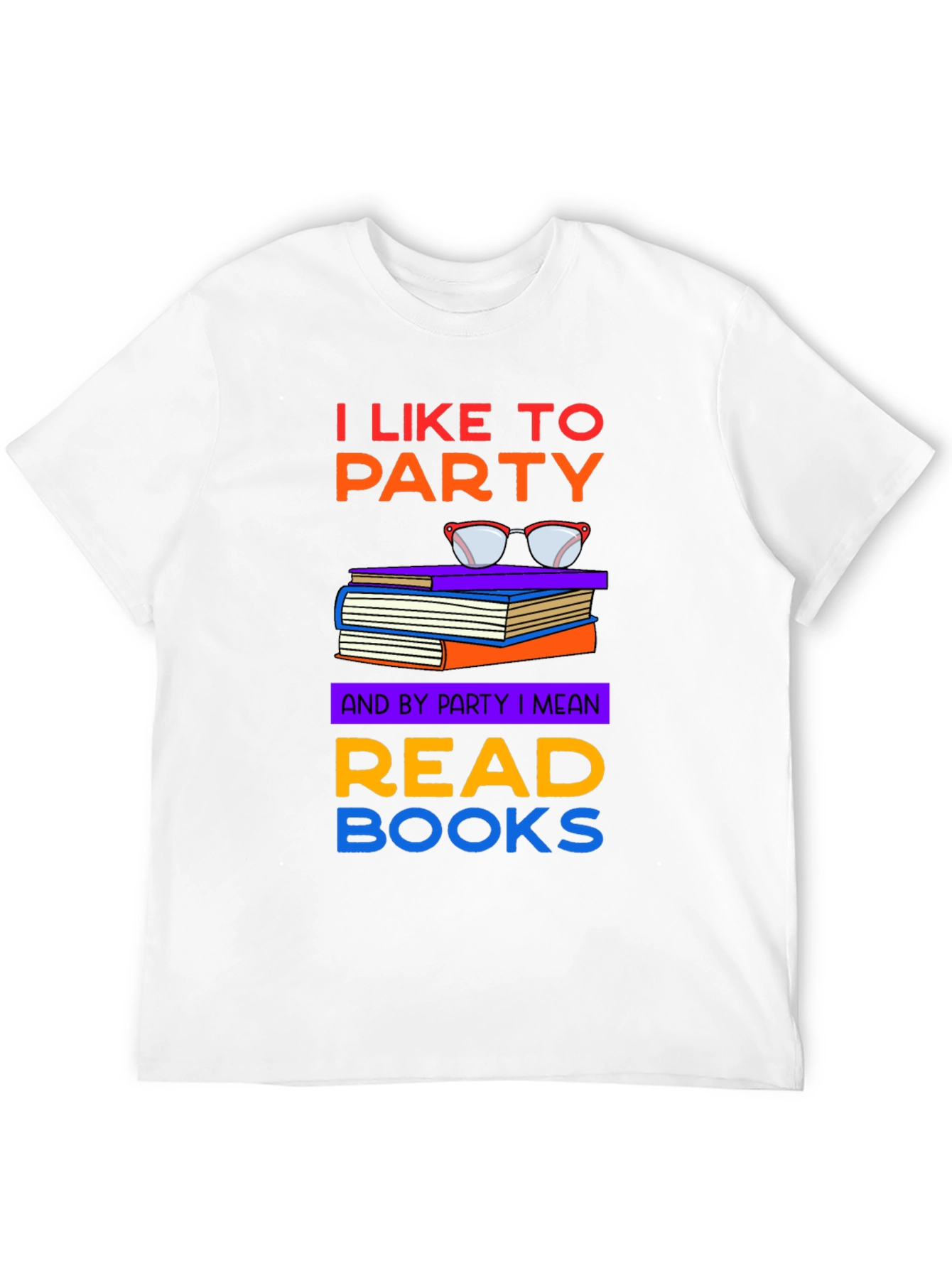 I Like to Party Read Books T-Shirt