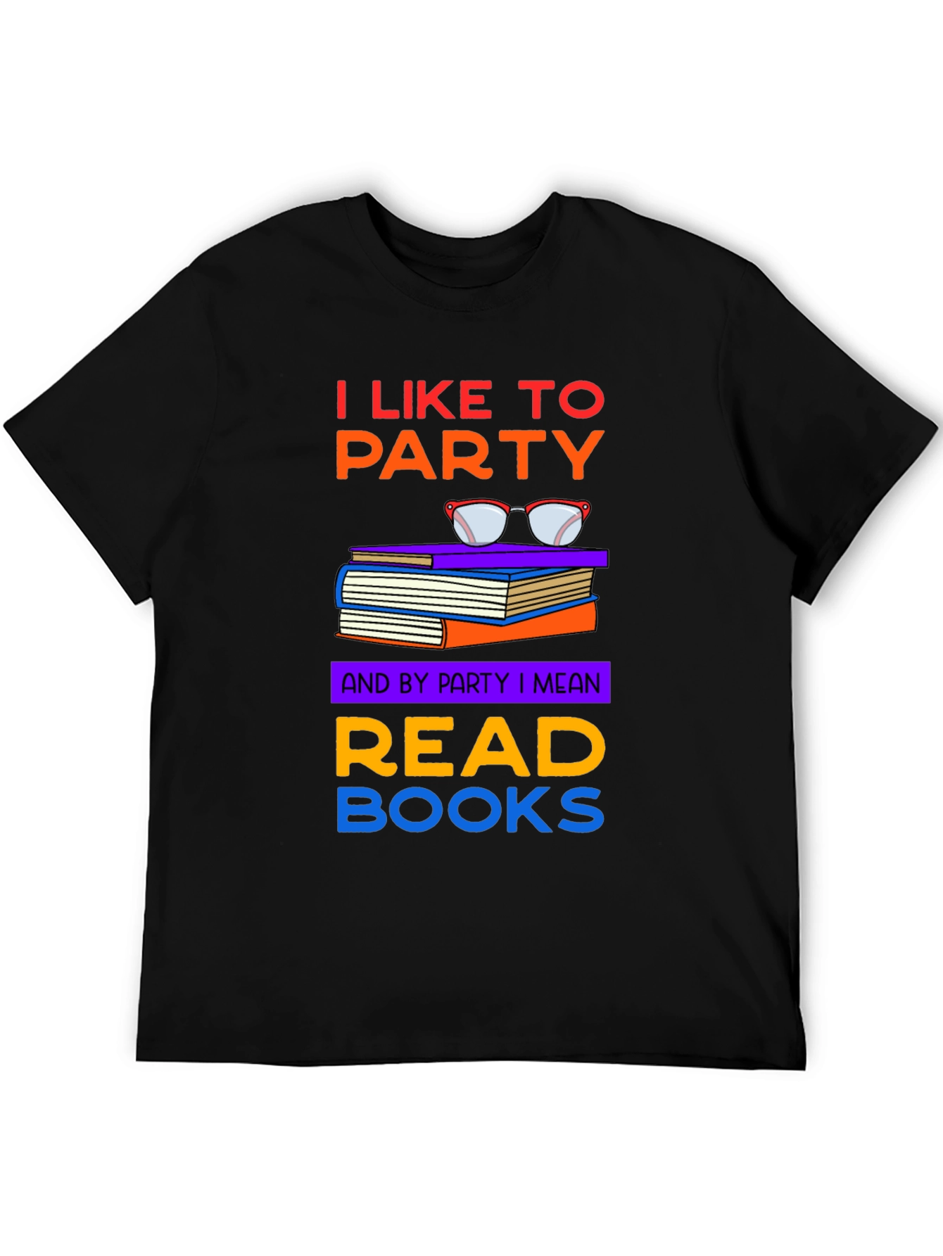 I Like to Party Read Books T-Shirt
