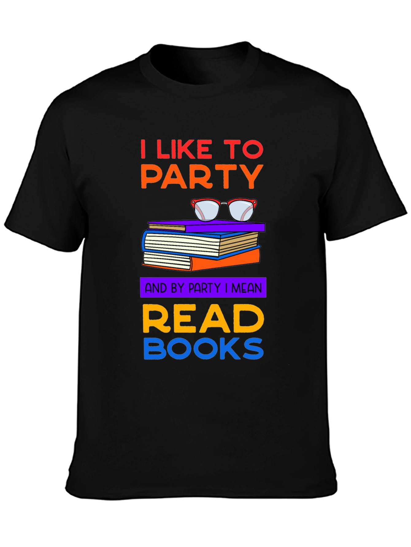 I Like to Party Read Books T-Shirt