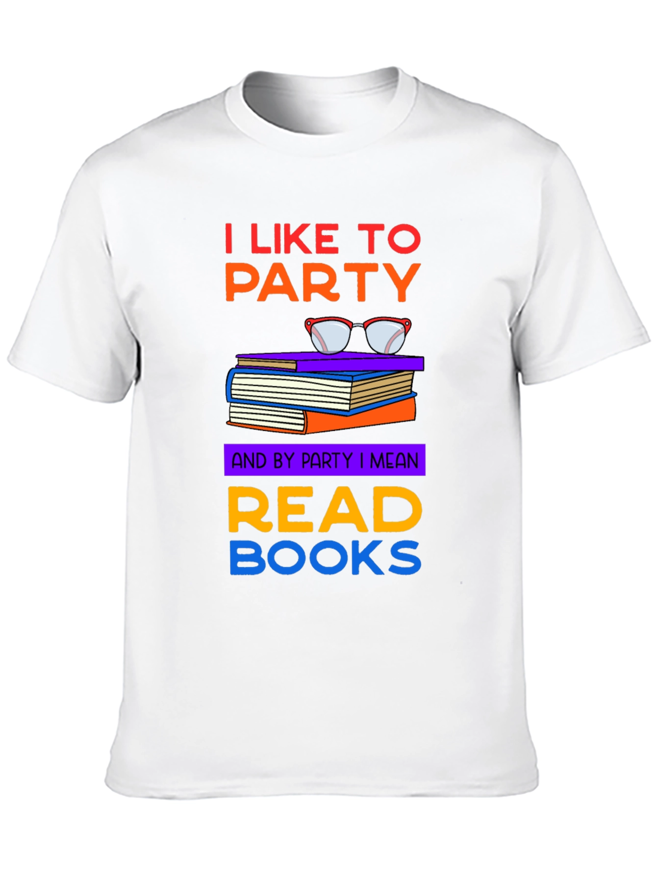 I Like to Party Read Books T-Shirt