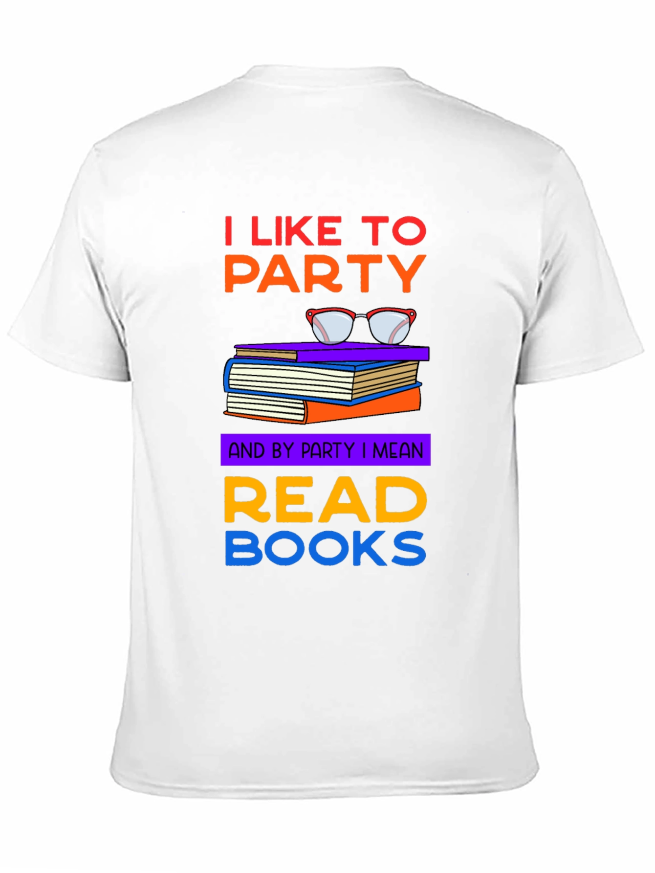 I Like to Party Read Books T-Shirt