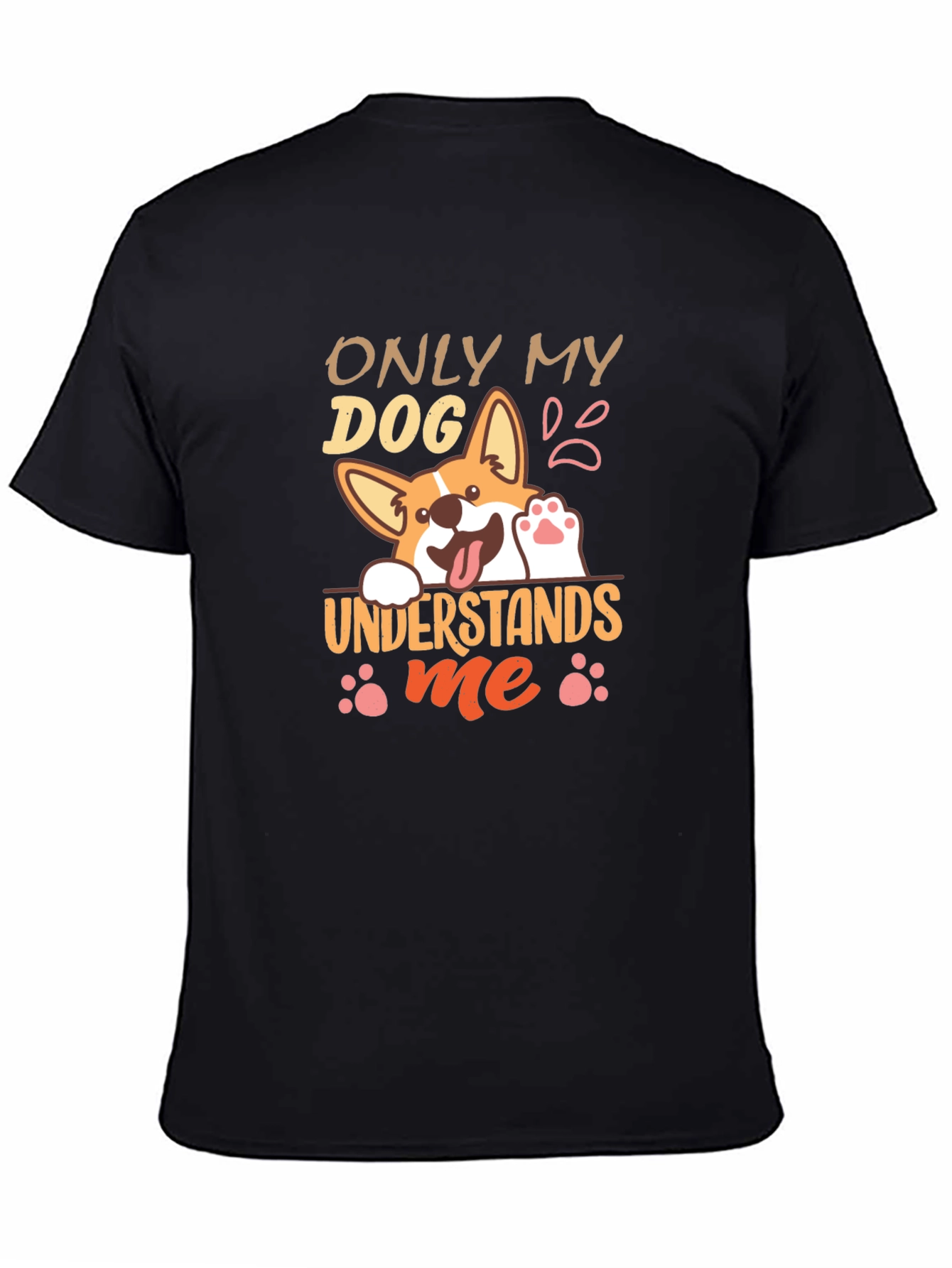 Only My Dog Understands Me T-Shirt