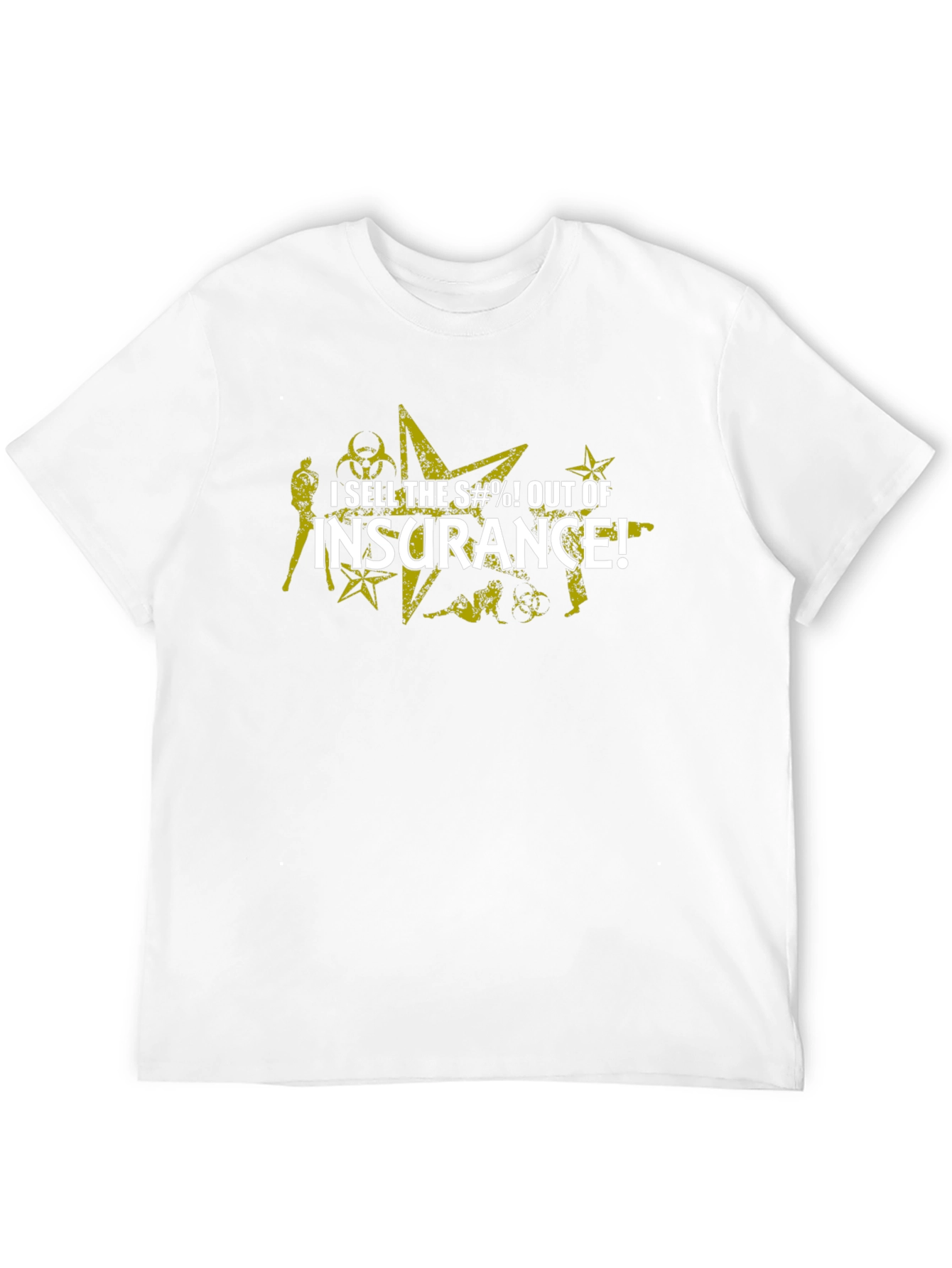 I Sell Insurance T-Shirt: Bold Humorous Design
