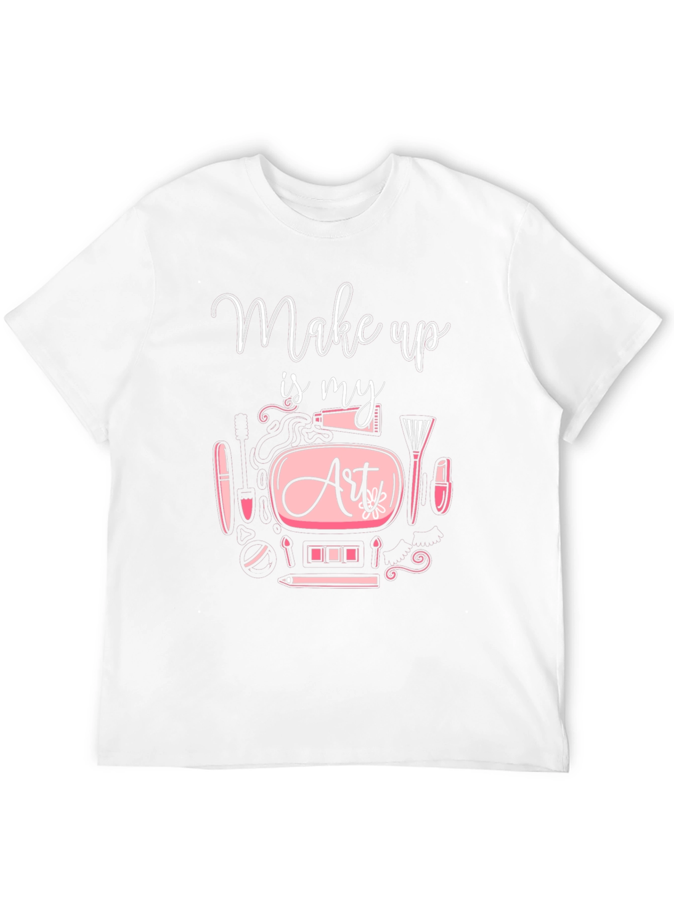 Make Up is My Art - Graphic Tee