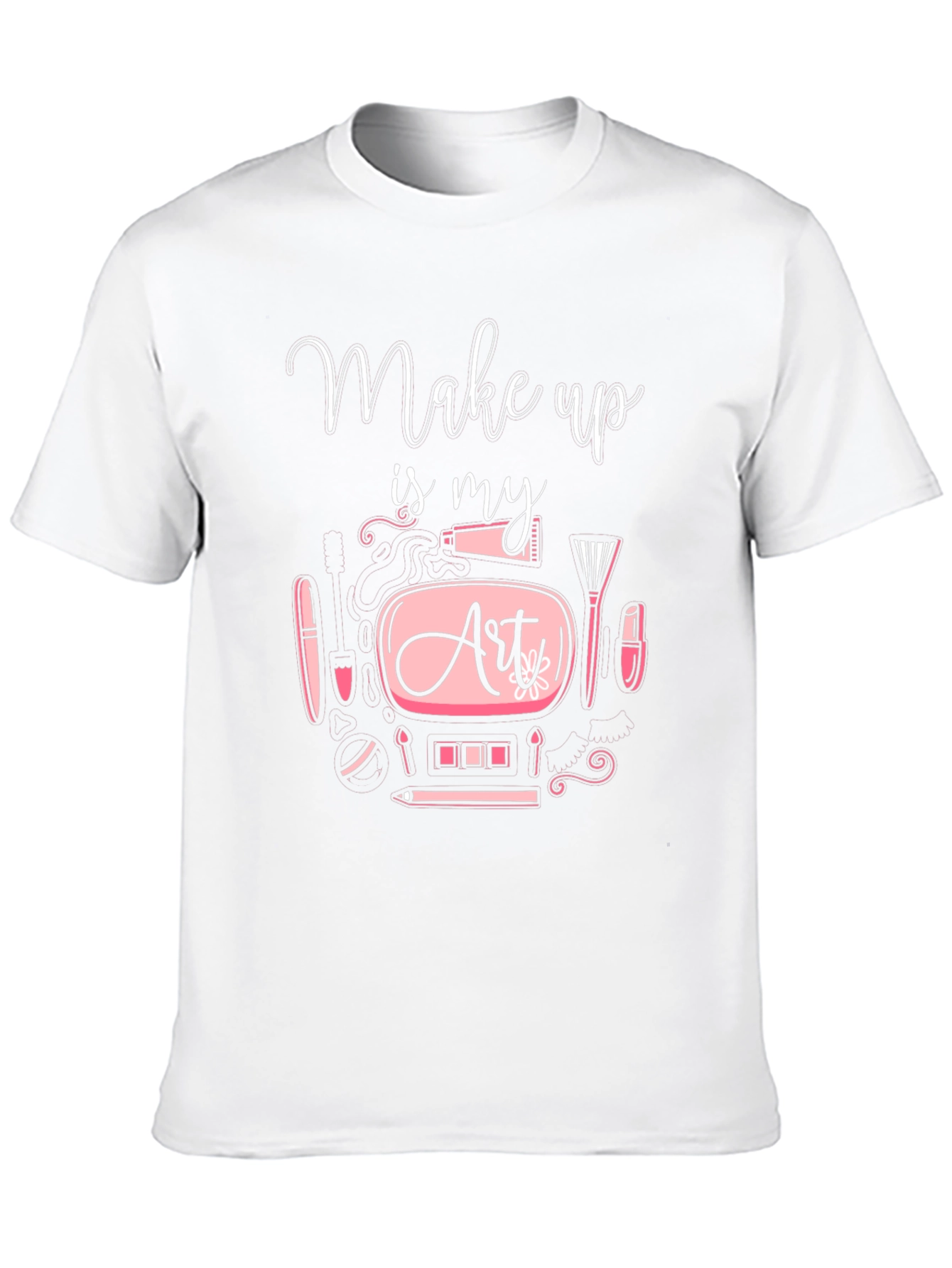 Make Up is My Art - Graphic Tee