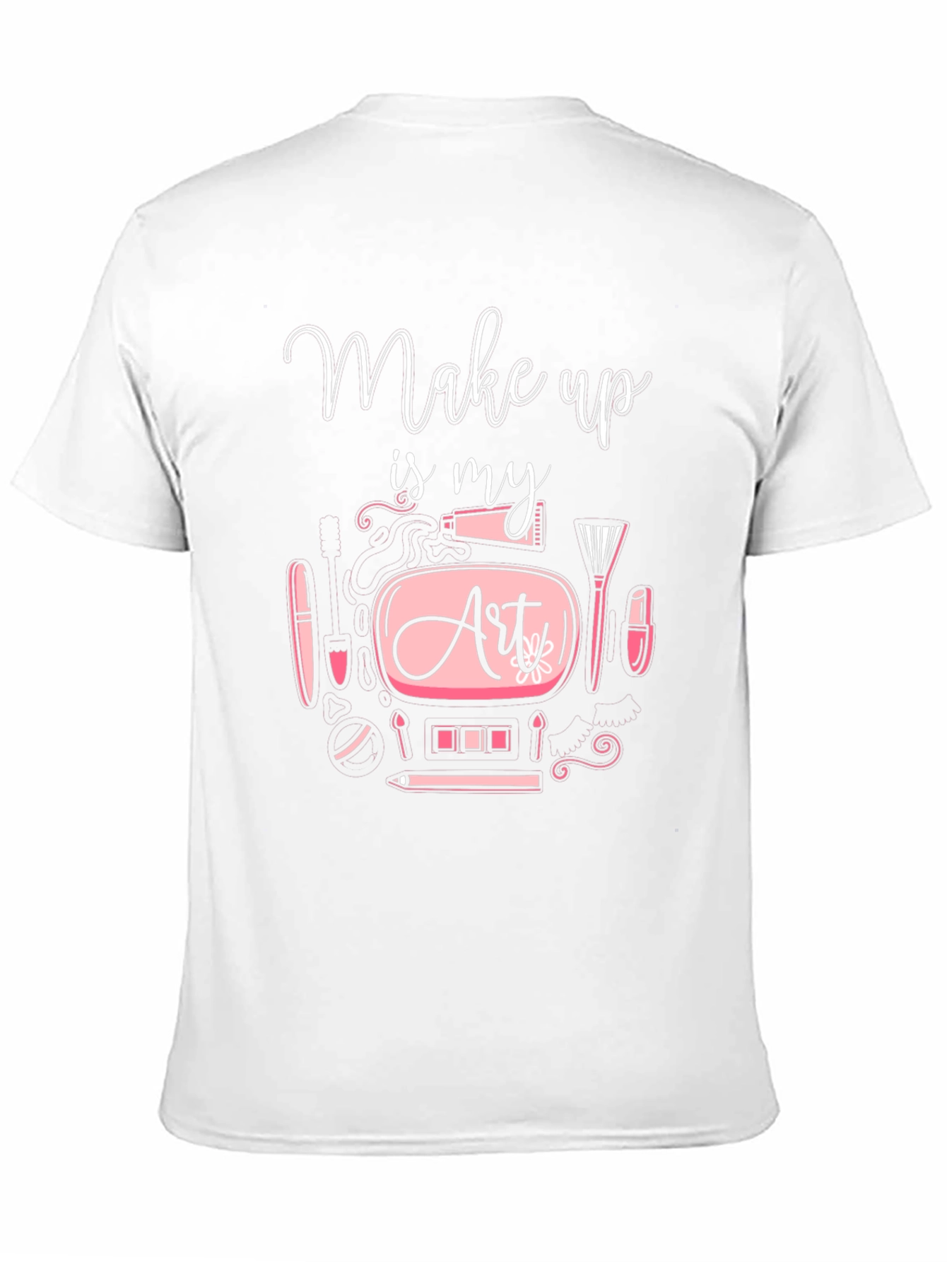 Make Up is My Art - Graphic Tee