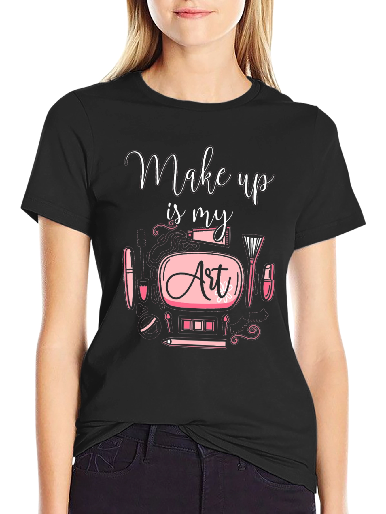 Make Up is My Art - Graphic Tee