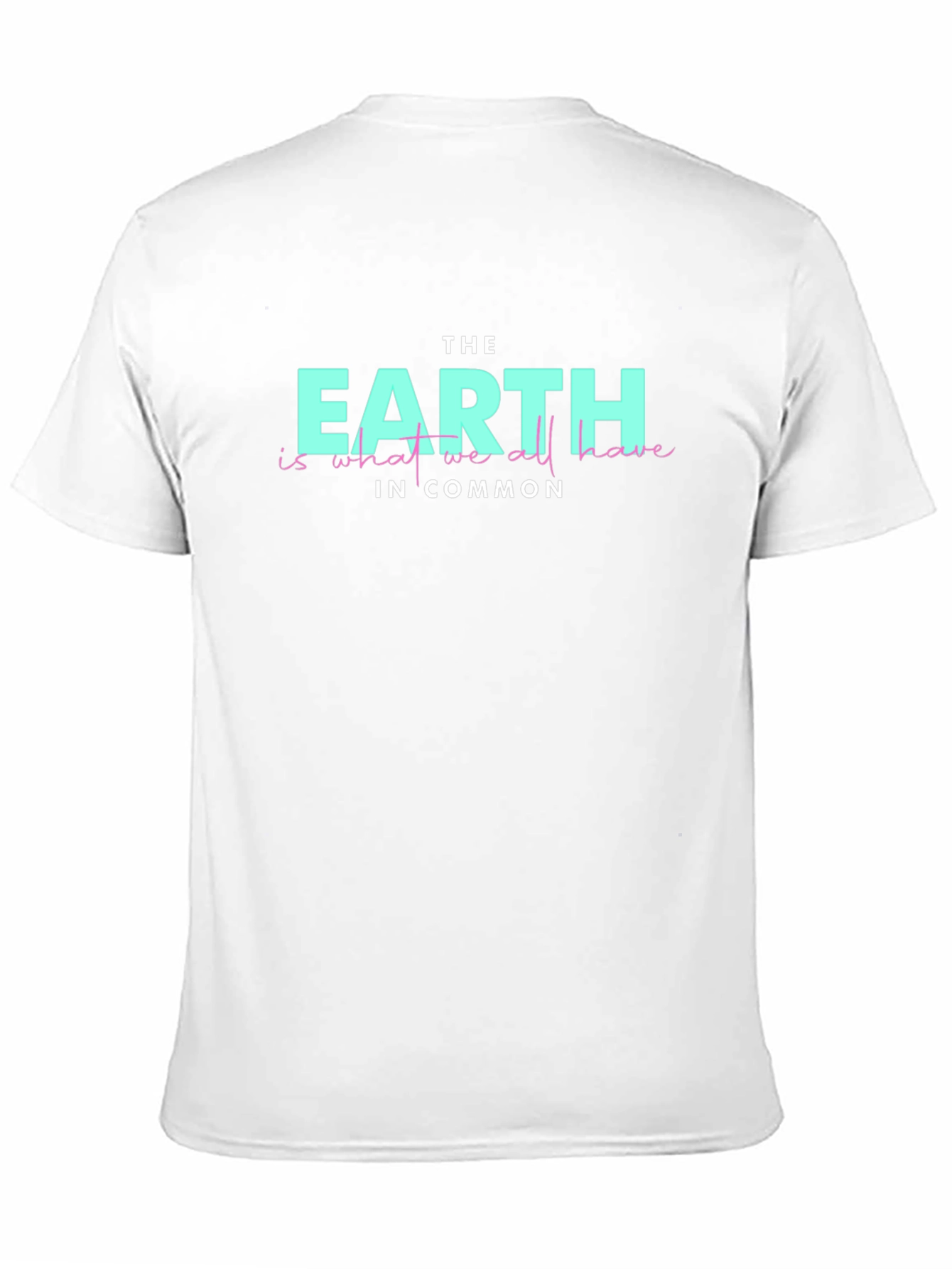 Earth is What We Have in Common Graphic Tee