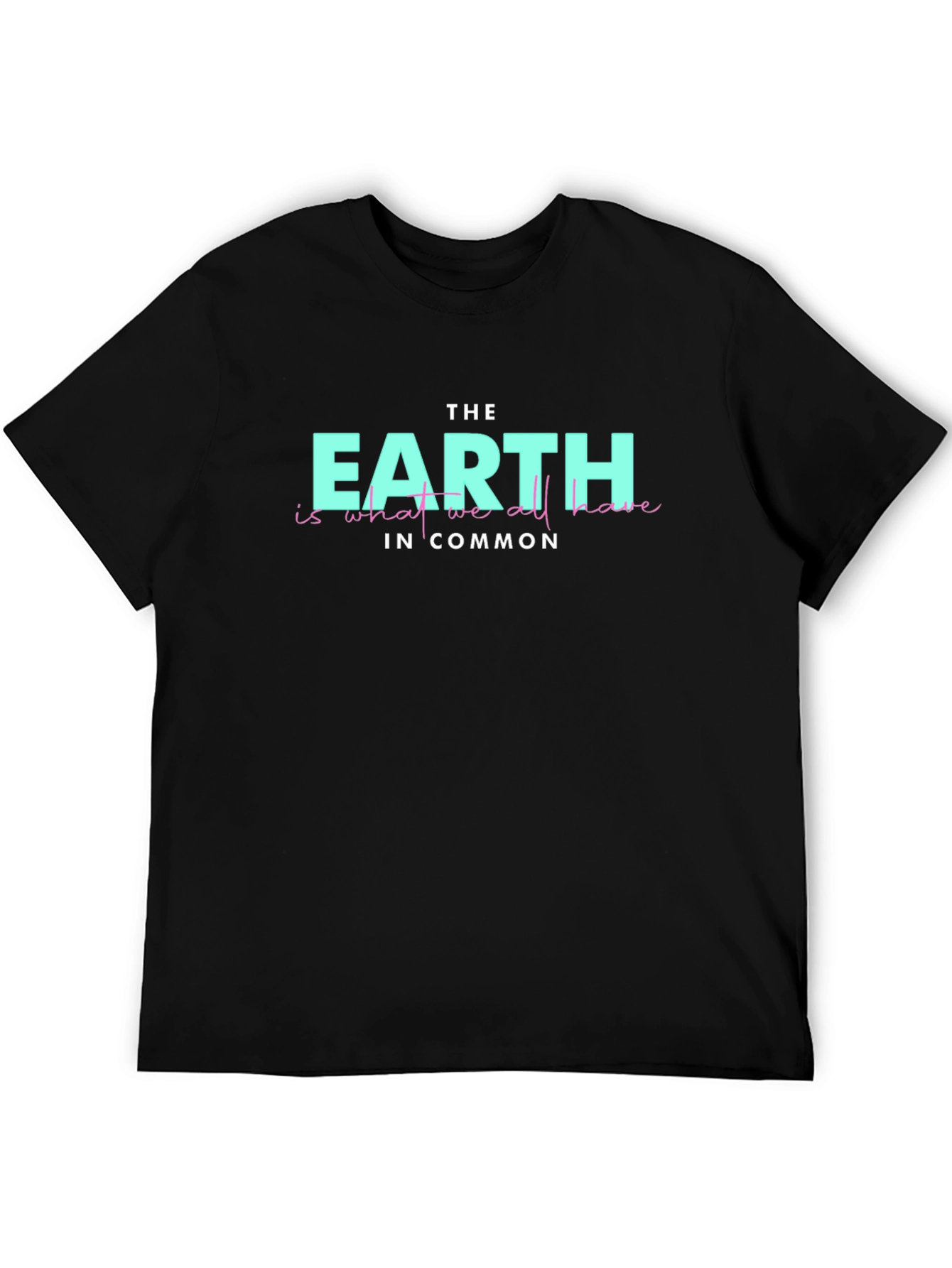 Earth is What We Have in Common Graphic Tee