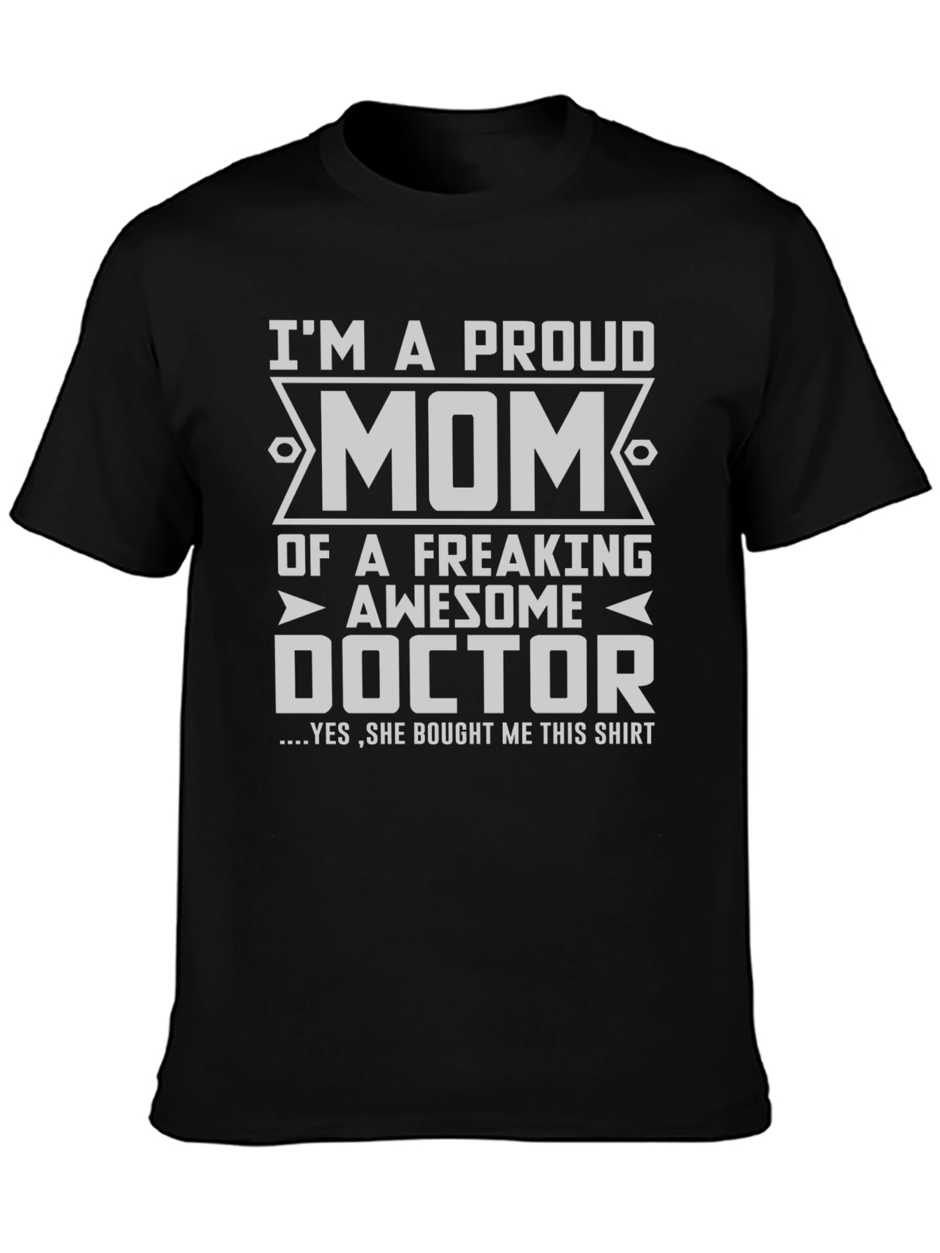 Proud Mom of a Doctor T-Shirt