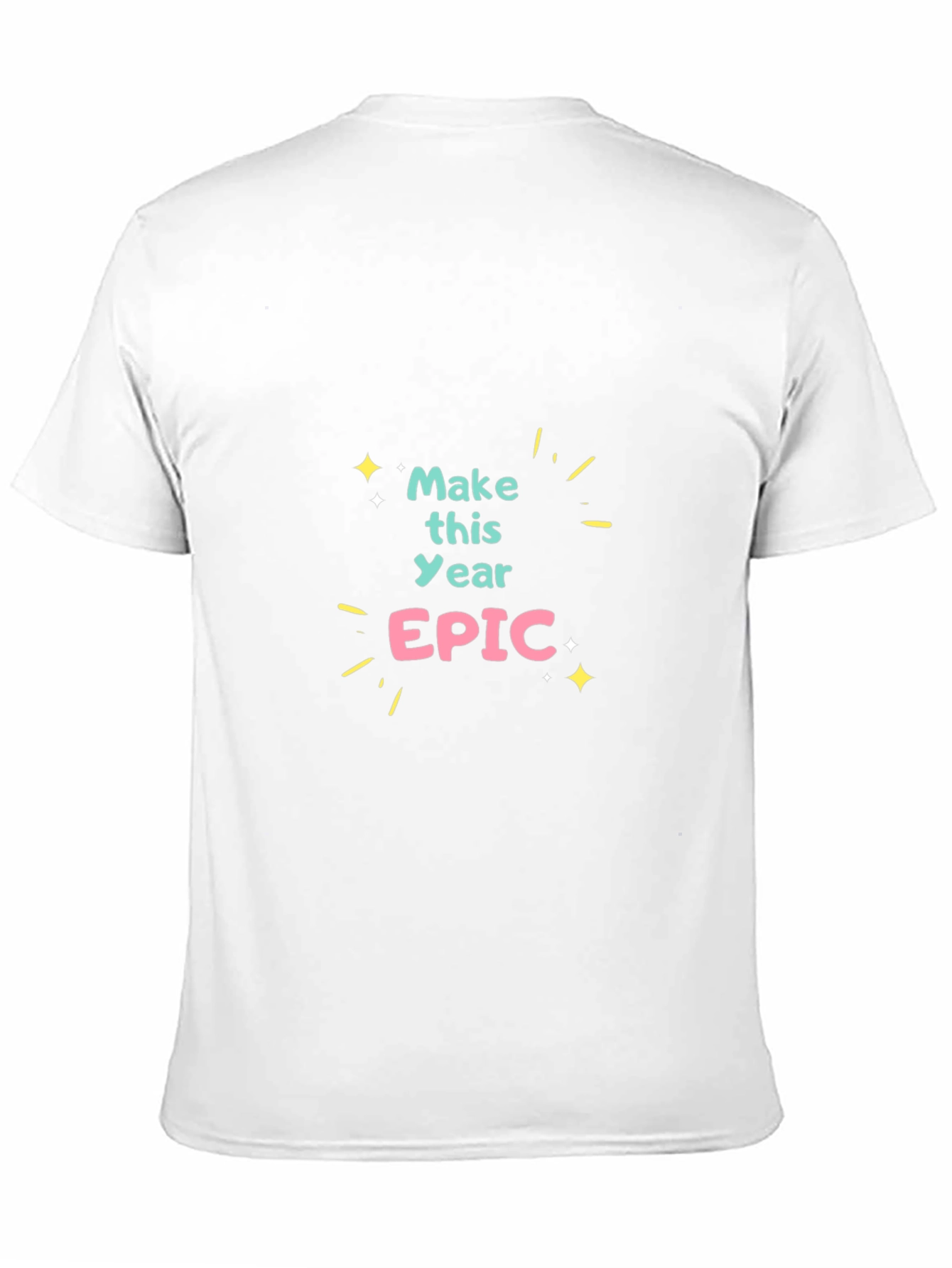 Make This Year Epic - Black Graphic T-Shirt