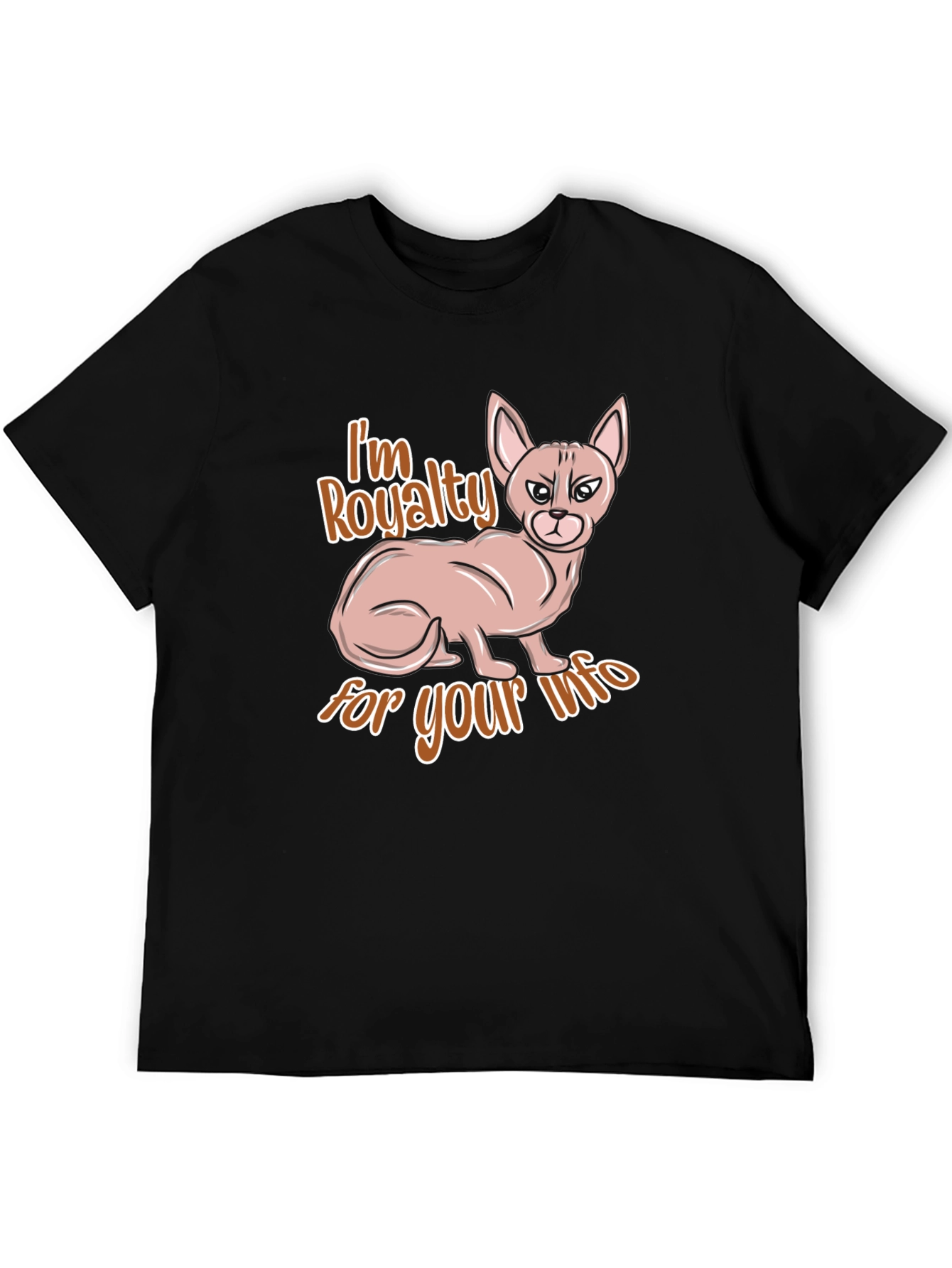 Im Royalty for Your Info Black T-Shirt