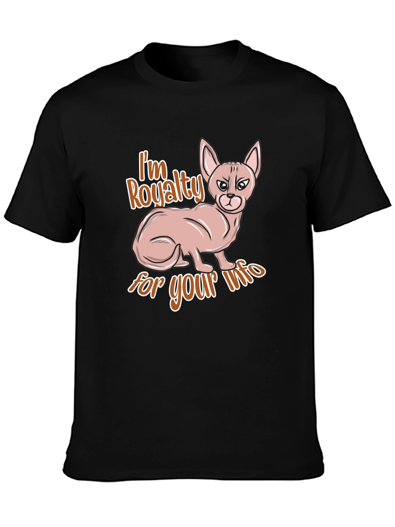Im Royalty for Your Info Black T-Shirt