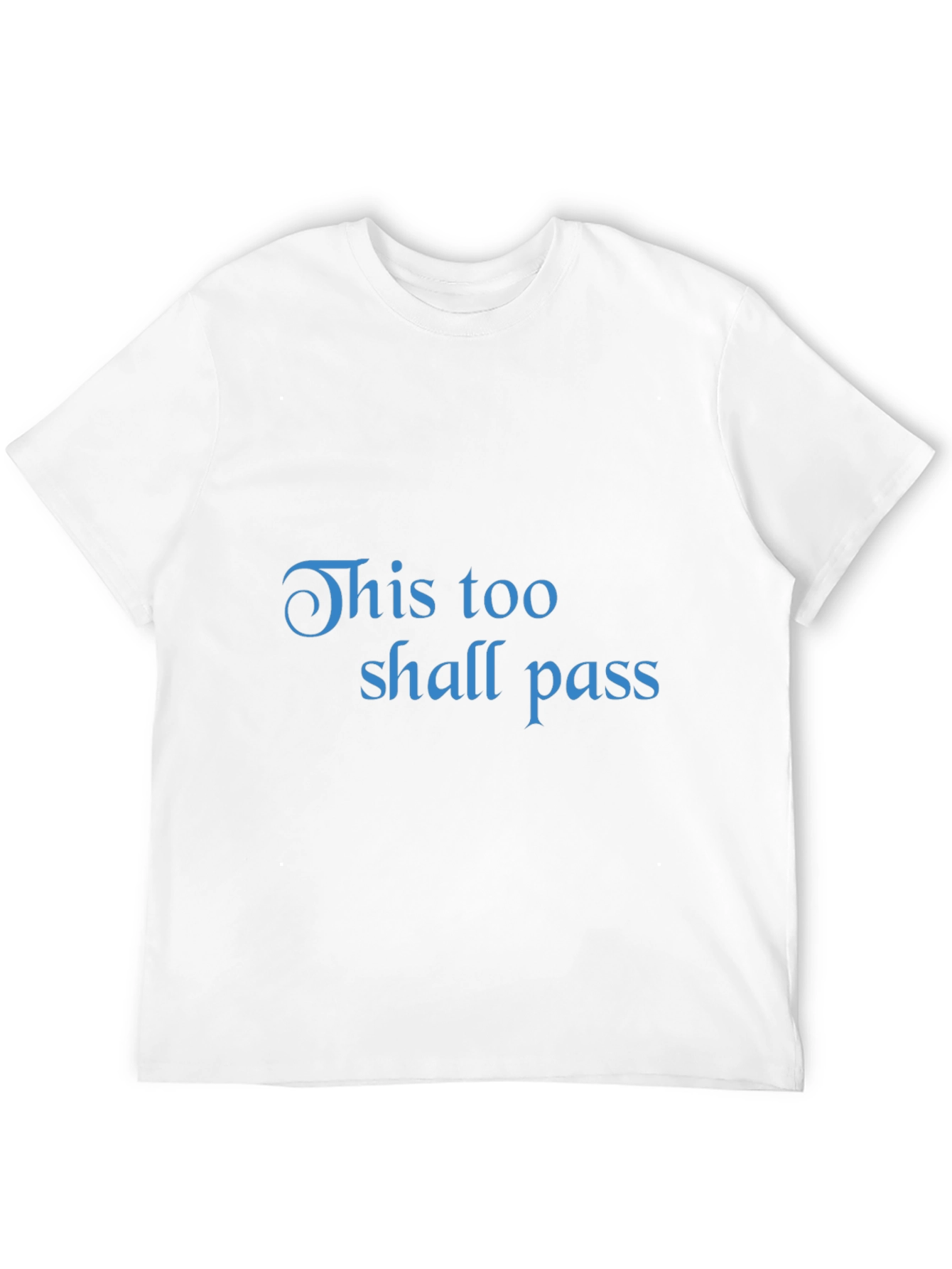 This Too Shall Pass Graphic T-Shirt