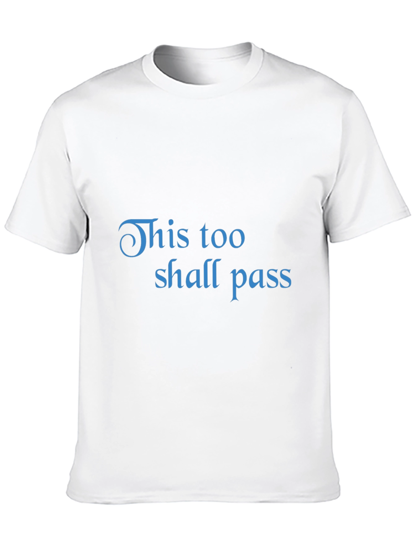 This Too Shall Pass Graphic T-Shirt