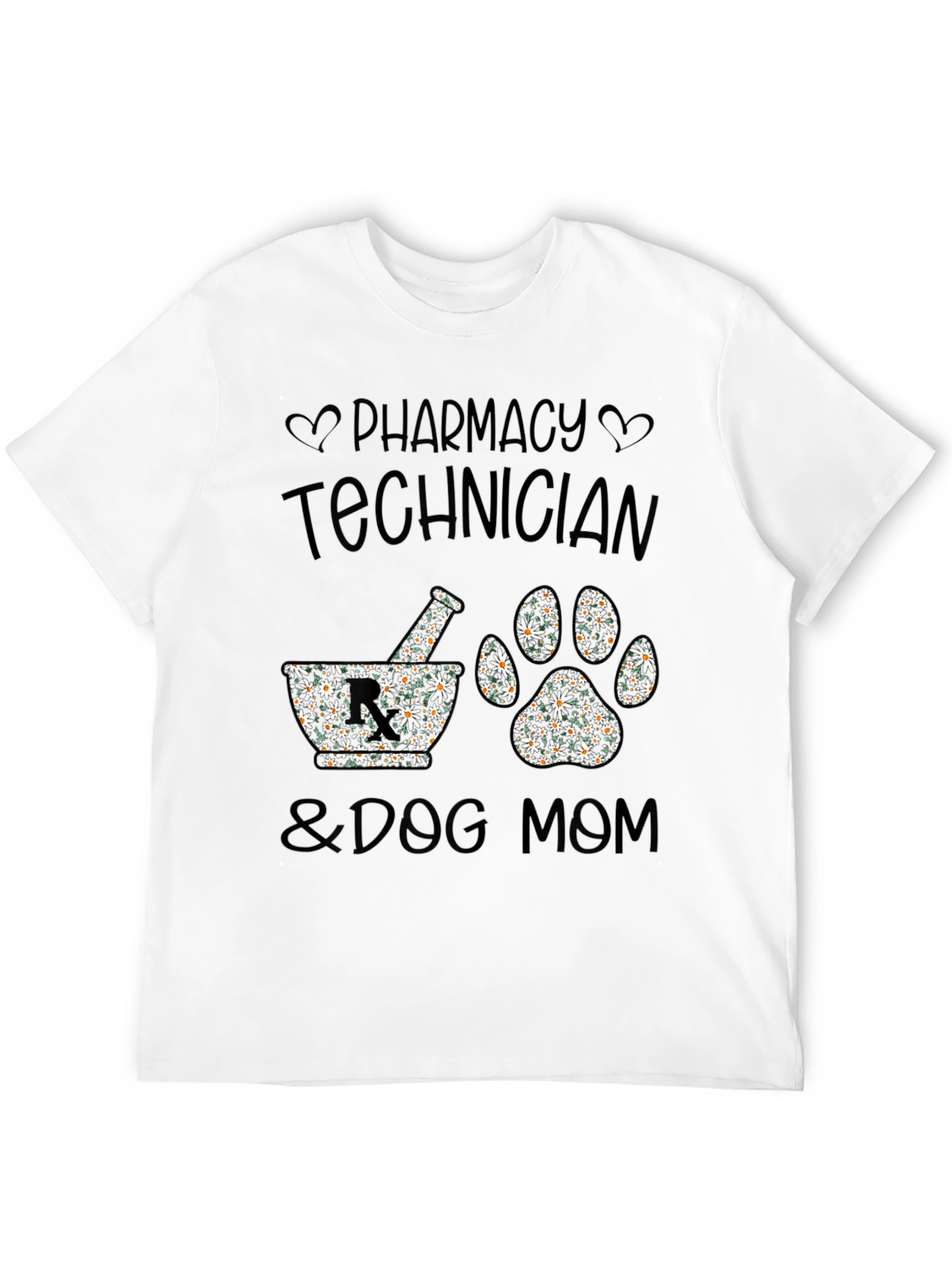 Pharmacy Tech & Dog Mom Floral Print T-Shirt