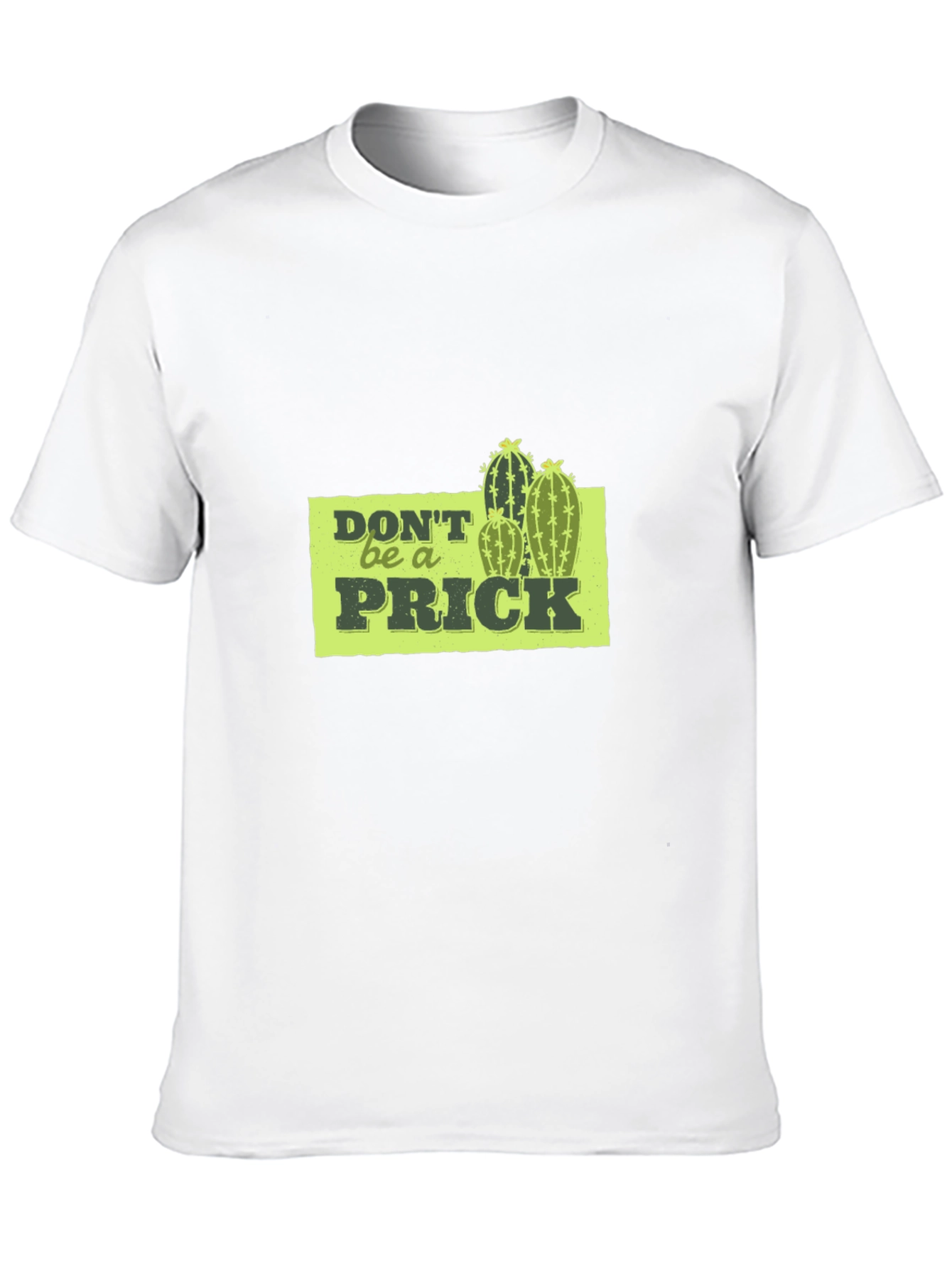 Dont Be A Prick Graphic Tee - Black