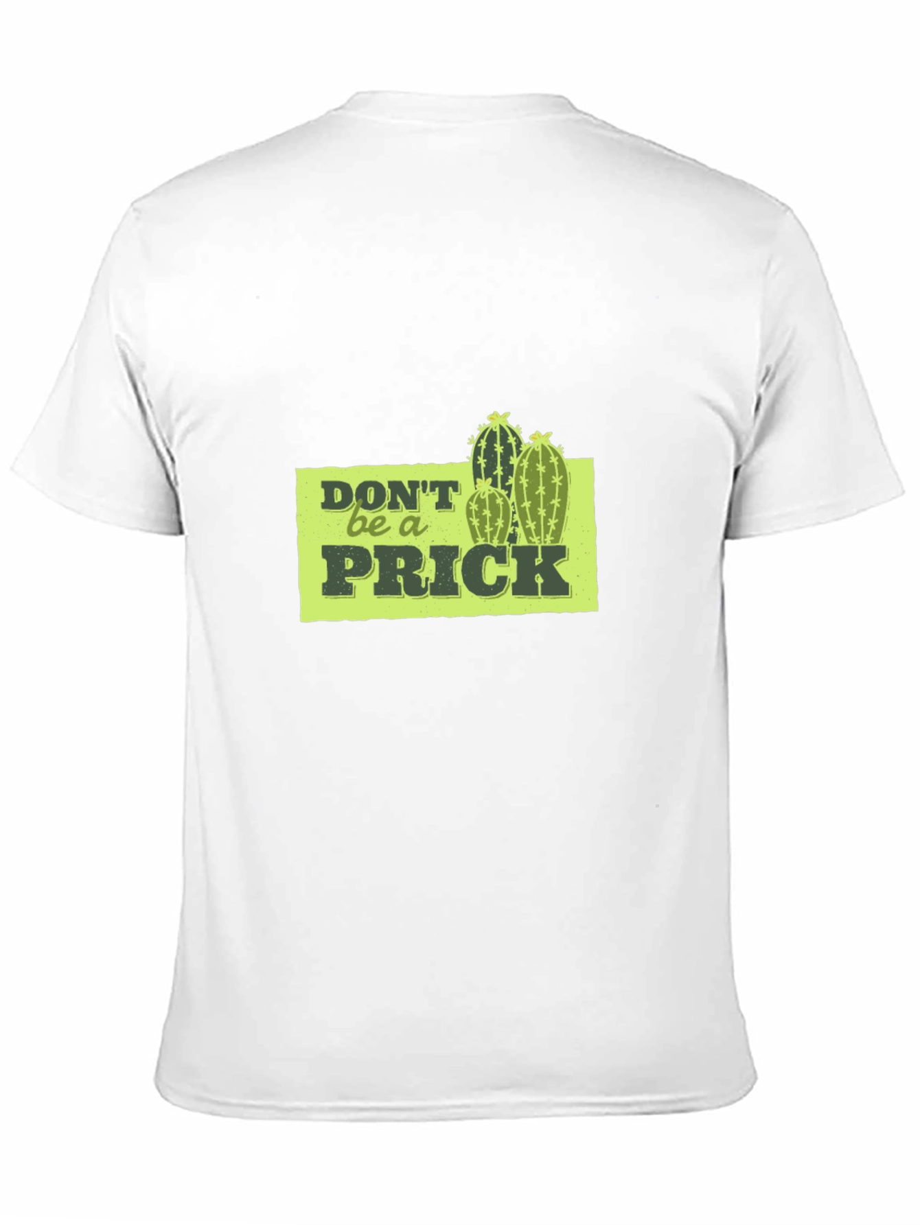 Dont Be A Prick Graphic Tee - Black