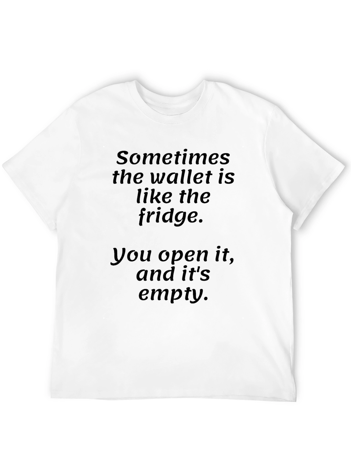 Funny Wallet Fridge T-Shirt - Empty Wallet