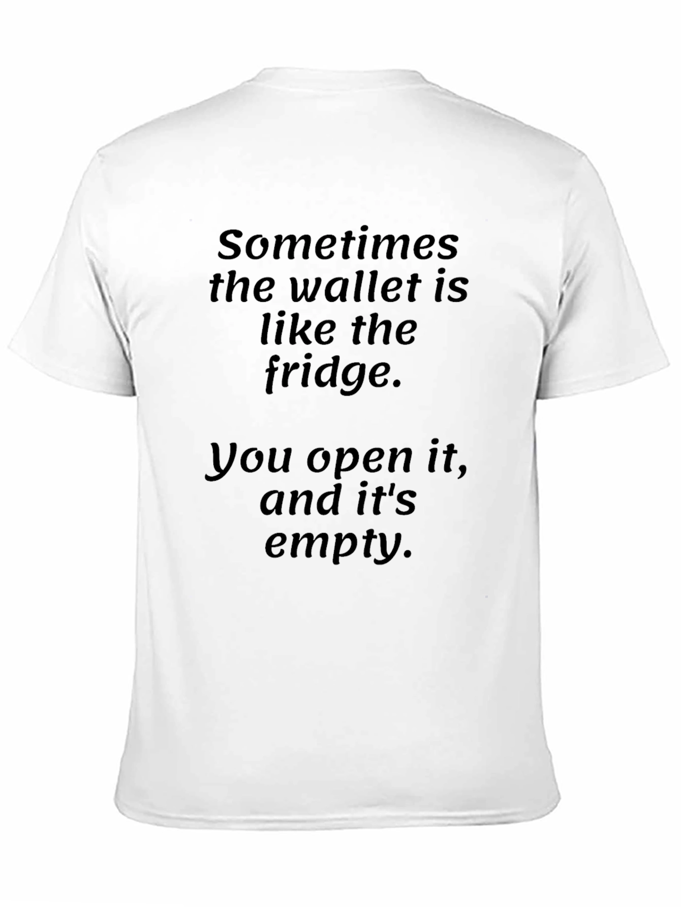 Funny Wallet Fridge T-Shirt - Empty Wallet