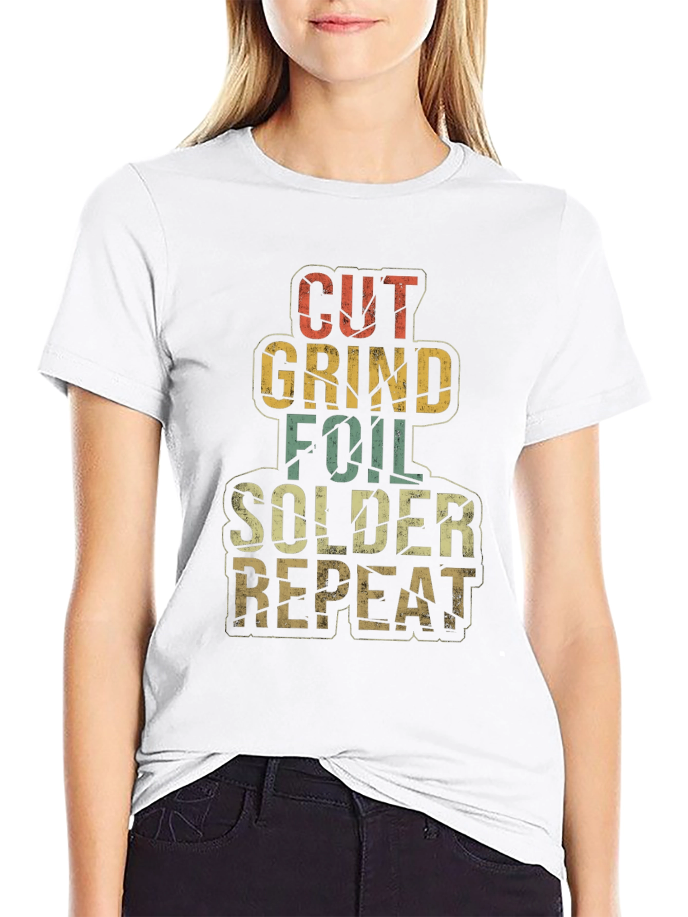Cut Grind Foil Solder Repeat T-Shirt