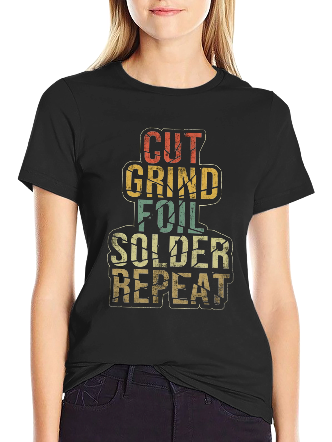 Cut Grind Foil Solder Repeat T-Shirt