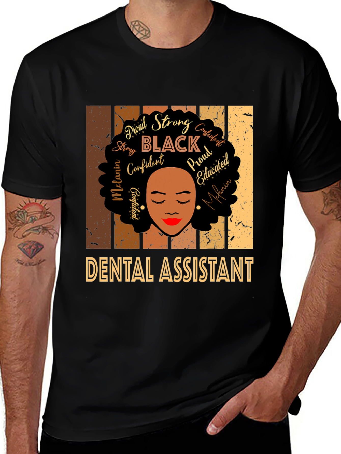 Dental Assistant Black Woman T-Shirt - Proud Strong Confident
