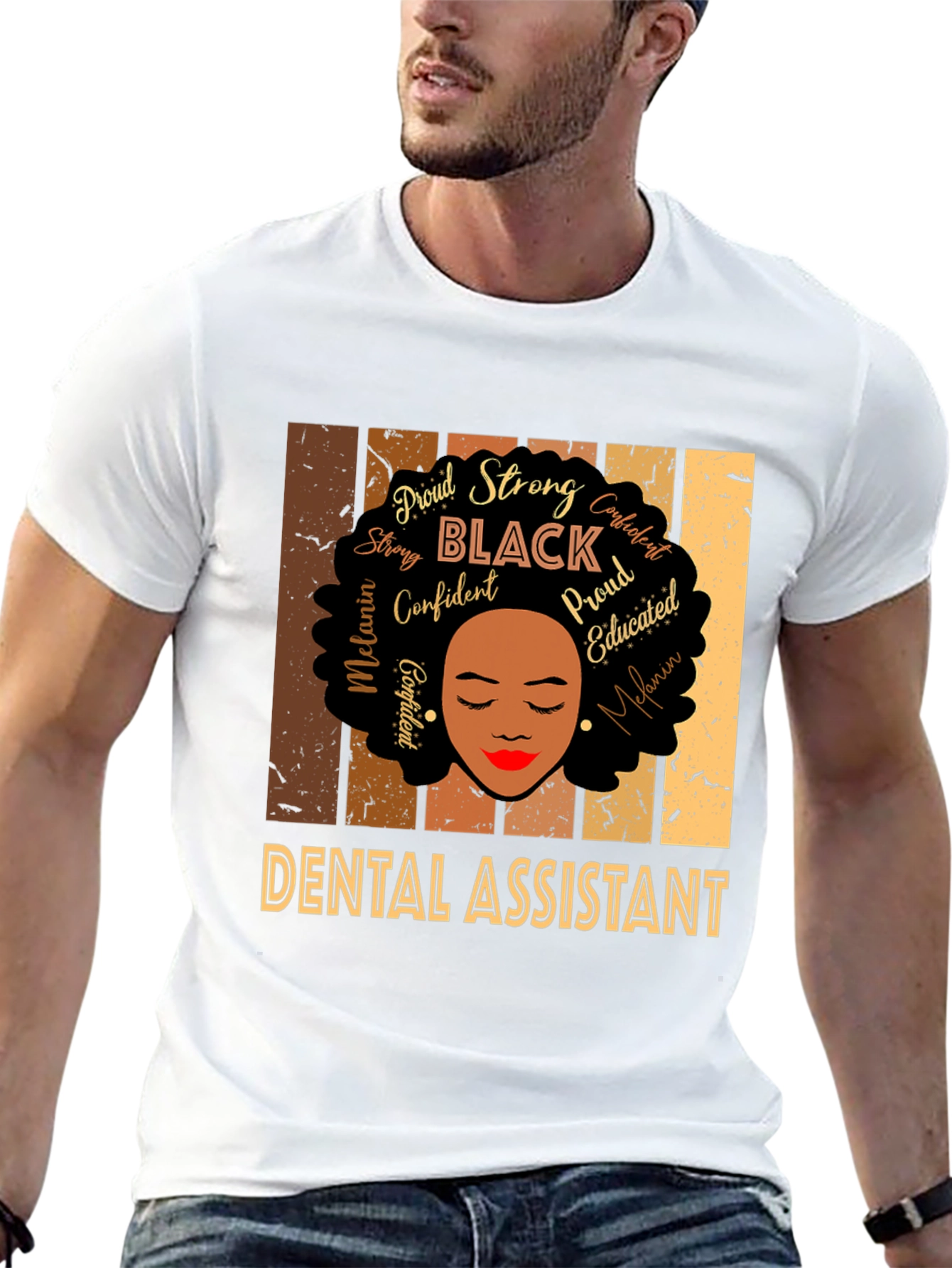 Dental Assistant Black Woman T-Shirt - Proud Strong Confident