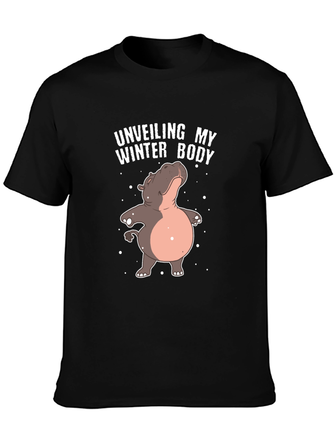 Unveiling My Winter Body Funny Hippo T-Shirt