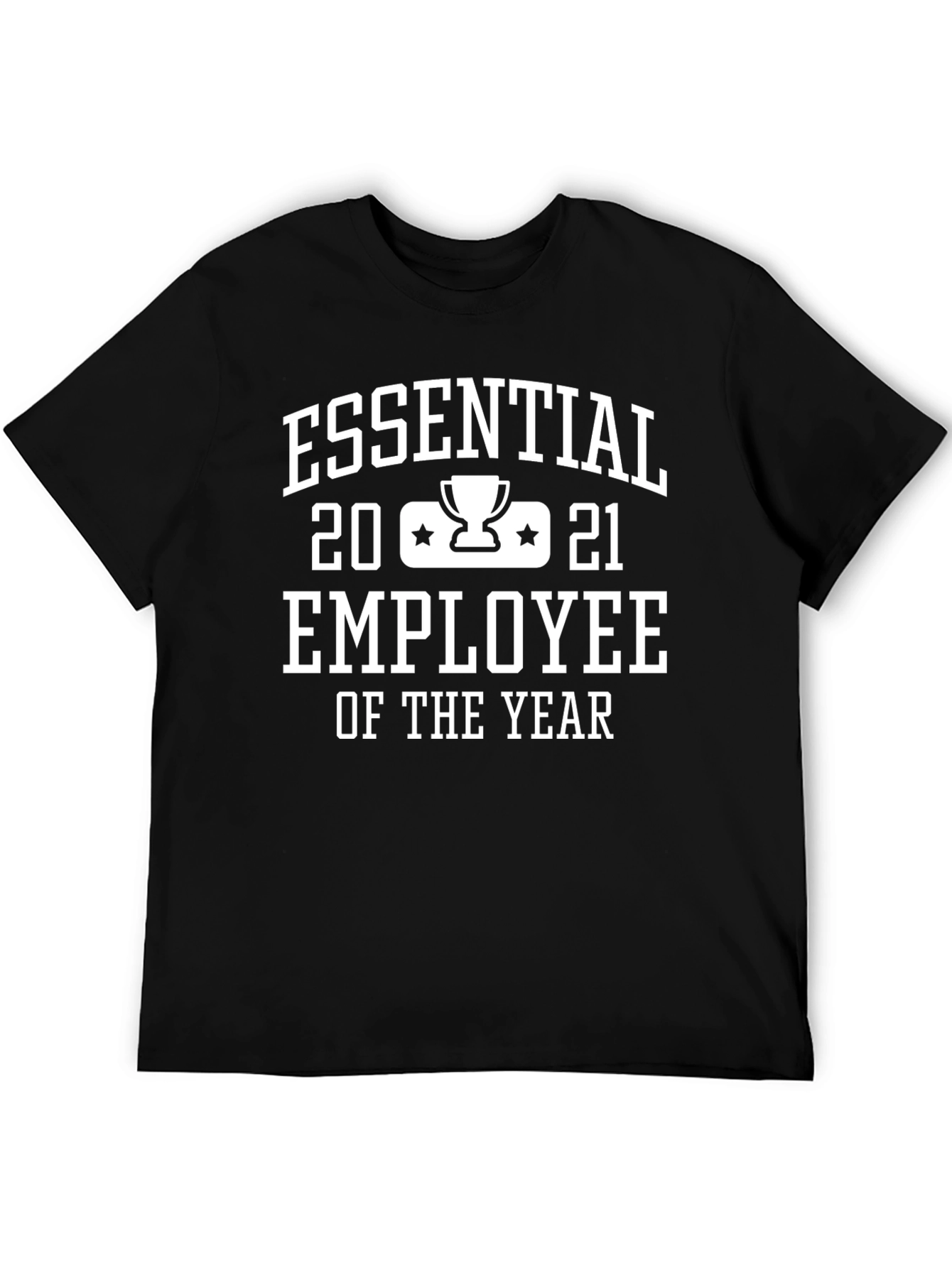Essential Employee of the Year 2021 T-Shirt