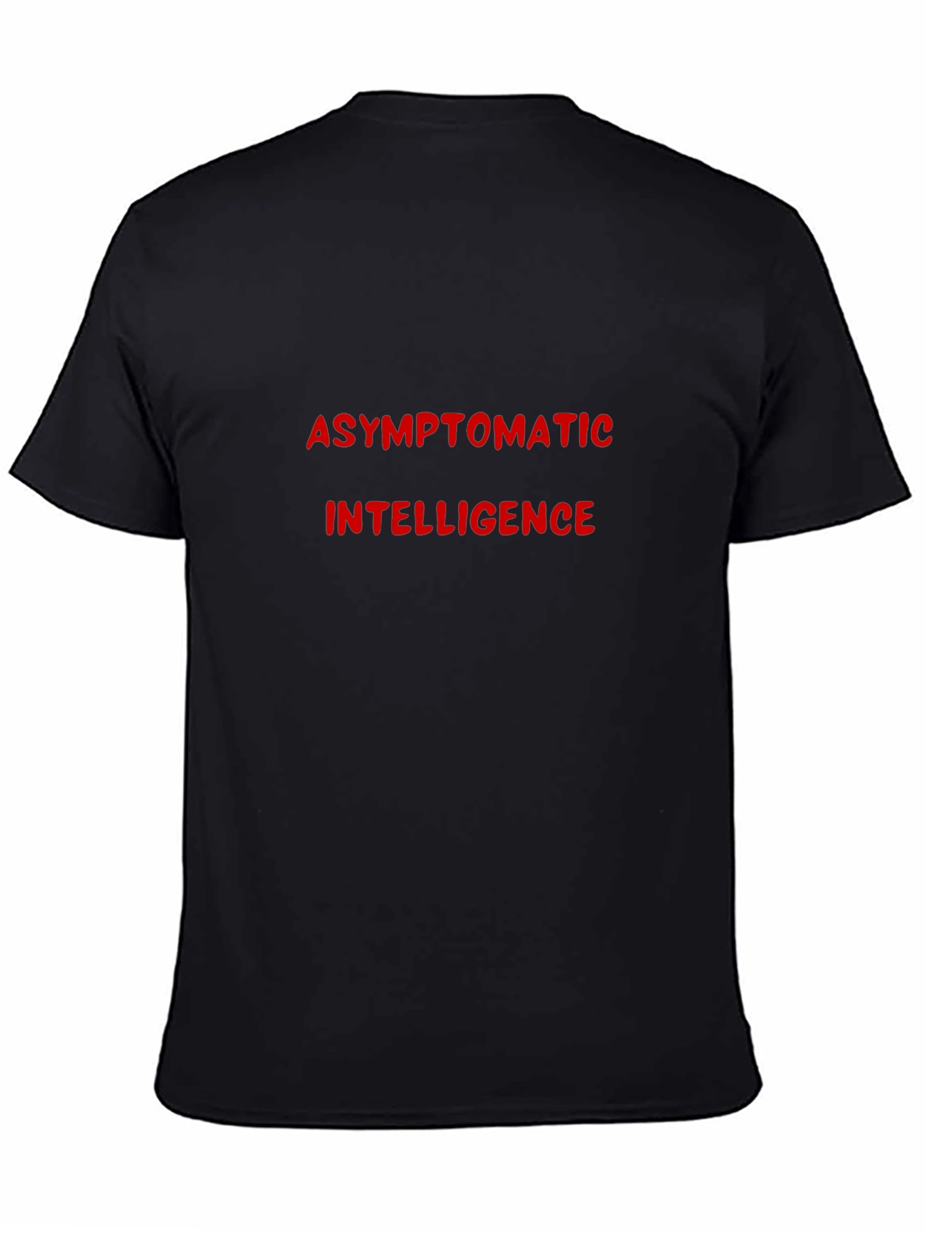 Asymptomatic Intelligence T-Shirt