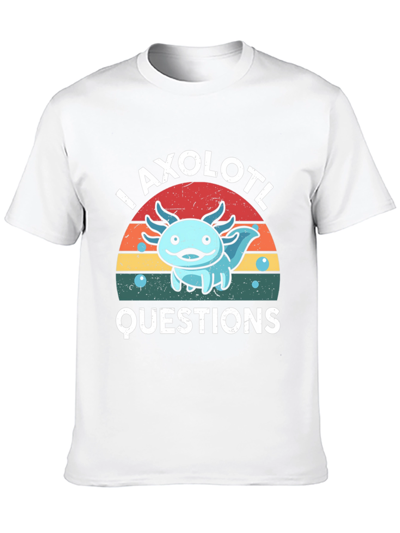 I Axolotl Questions T-Shirt