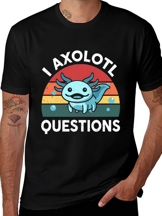 I Axolotl Questions T-Shirt