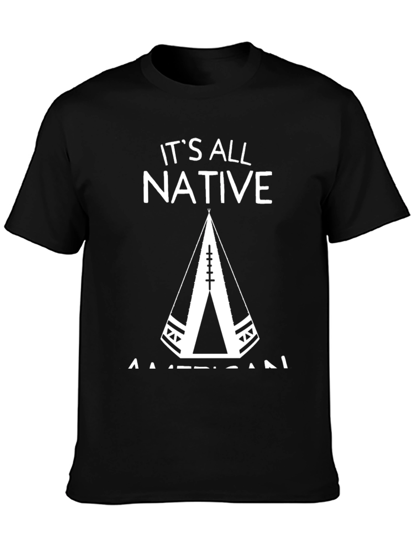 Its All Native American Tee