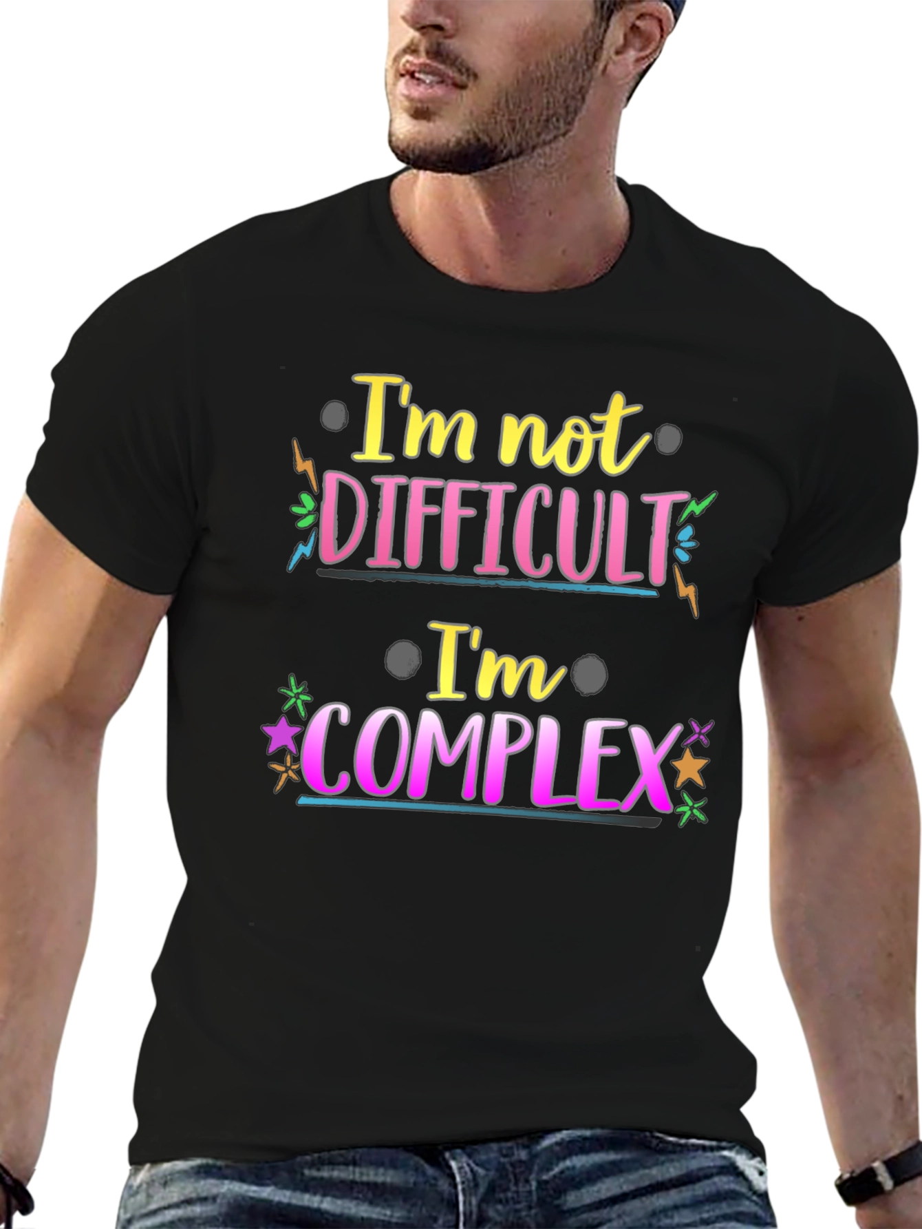 Im Not Difficult Im Complex Graphic Tee