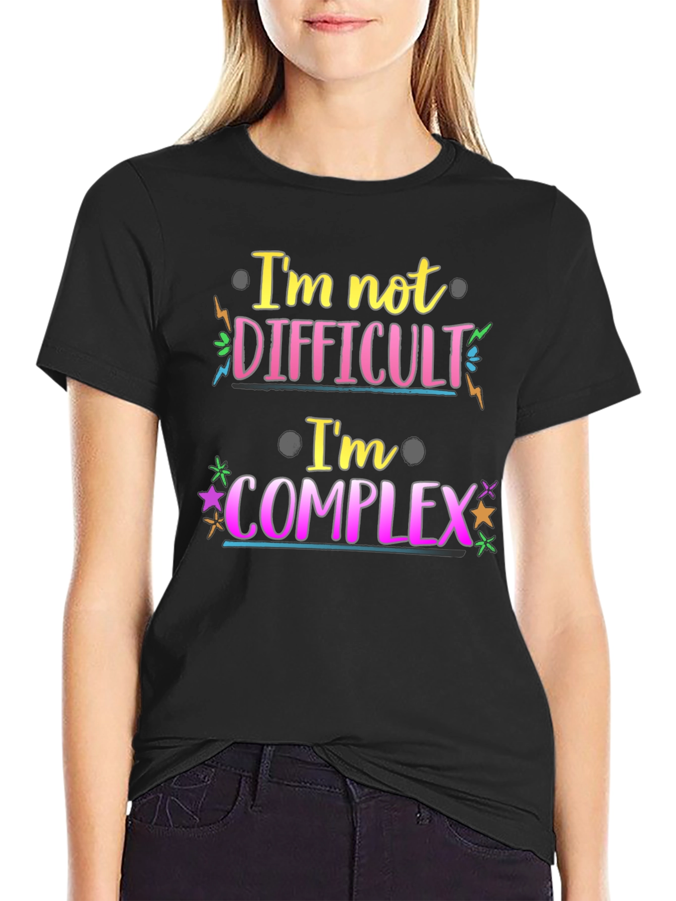 Im Not Difficult Im Complex Graphic Tee