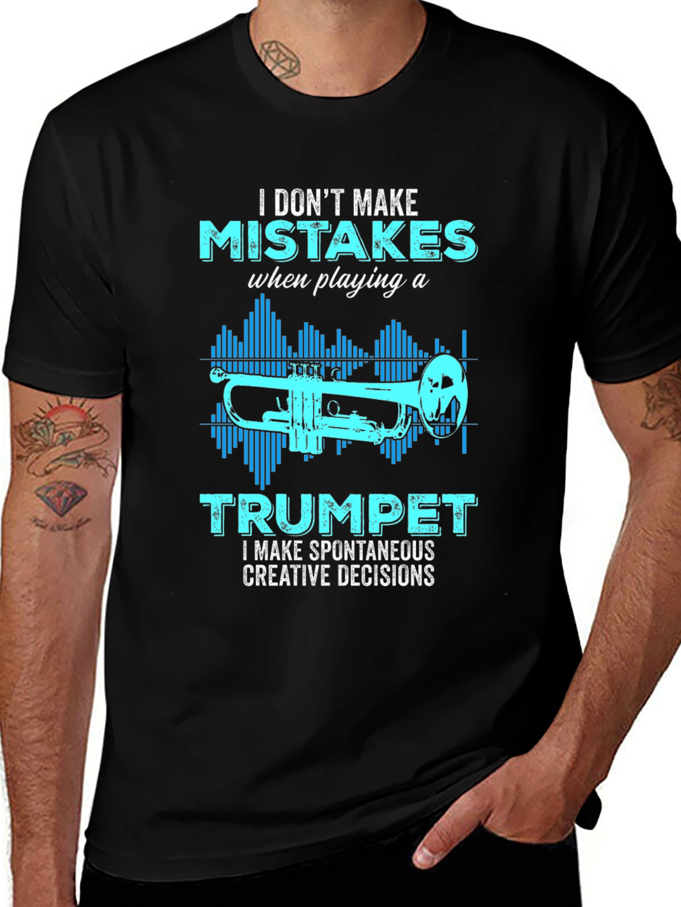 Trumpet Player T-Shirt: I Dont Make Mistakes