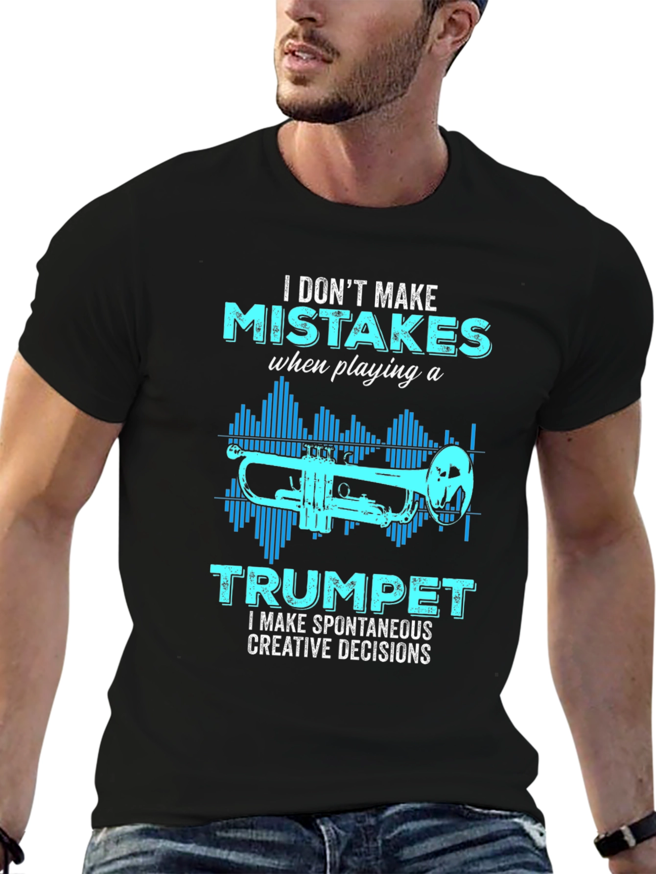 Trumpet Player T-Shirt: I Dont Make Mistakes