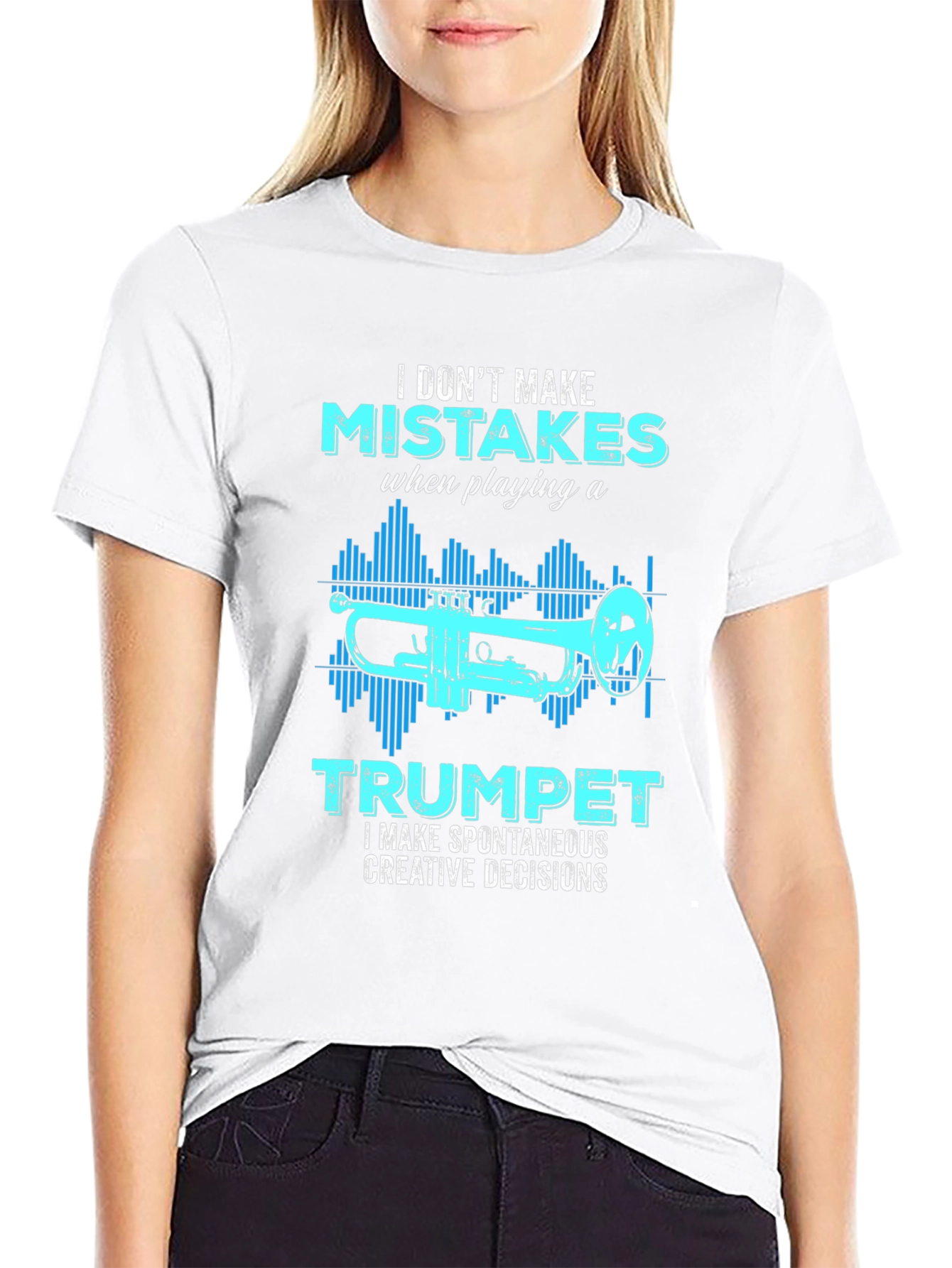 Trumpet Player T-Shirt: I Dont Make Mistakes