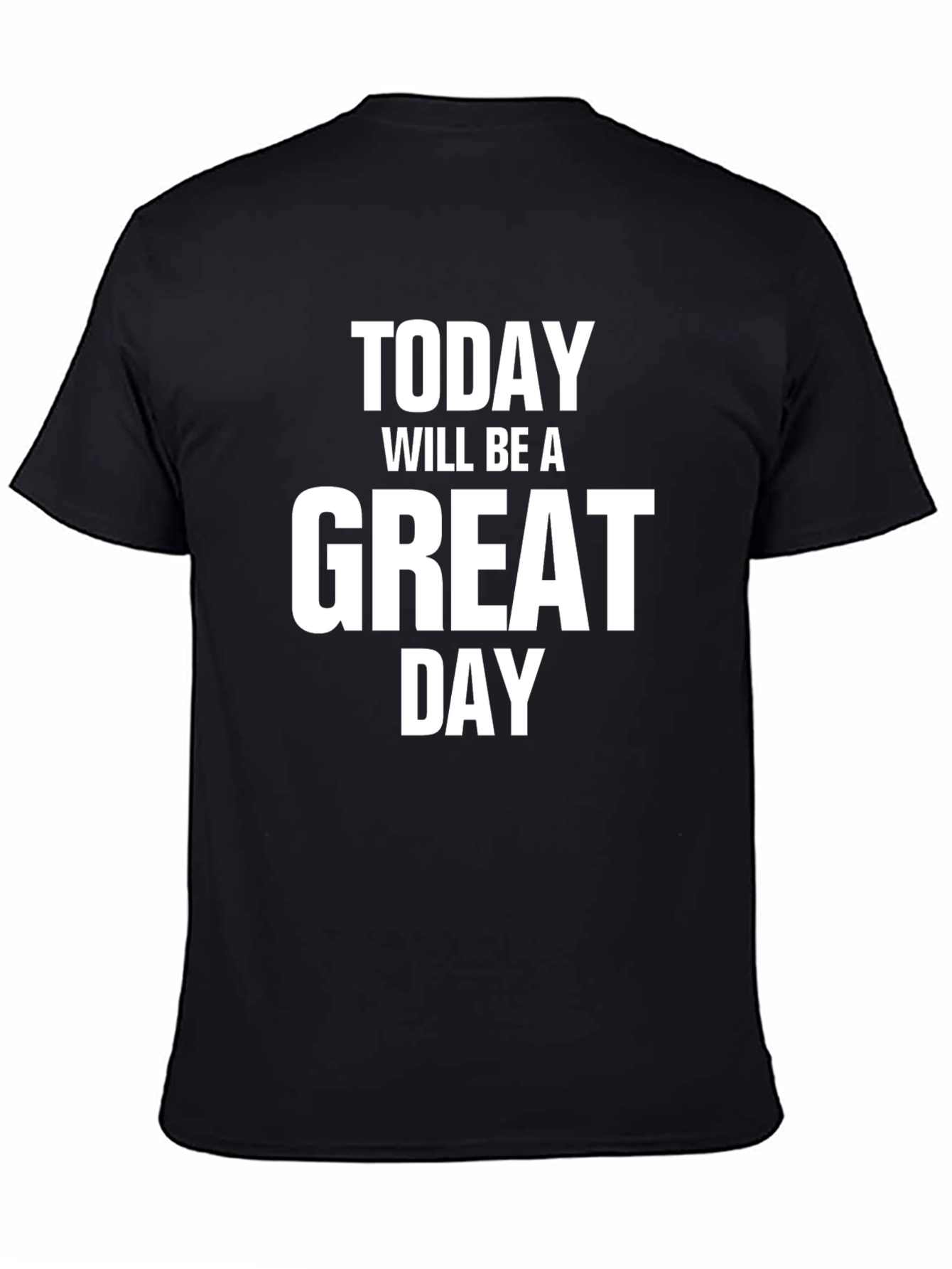 Great Day T-Shirt - Motivational & Stylish