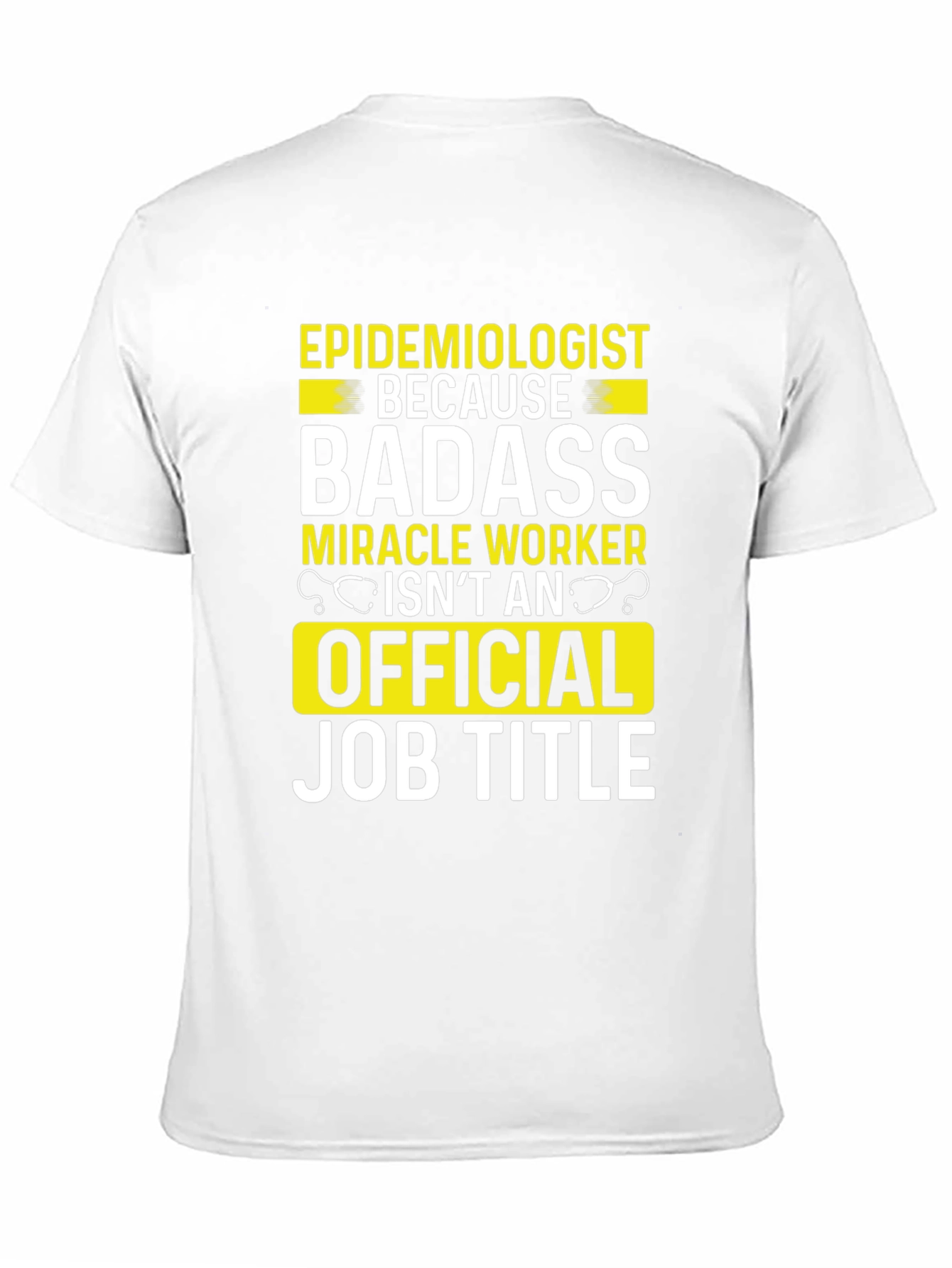 Epidemiologist Badass Job Title T-Shirt