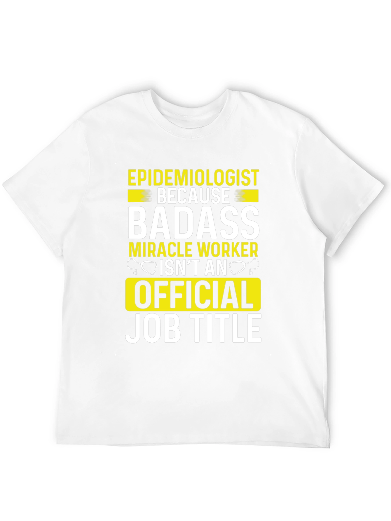 Epidemiologist Badass Job Title T-Shirt