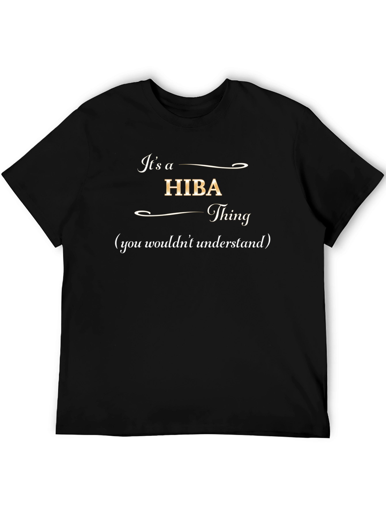 Its a HIBA Thing Graphic T-Shirt