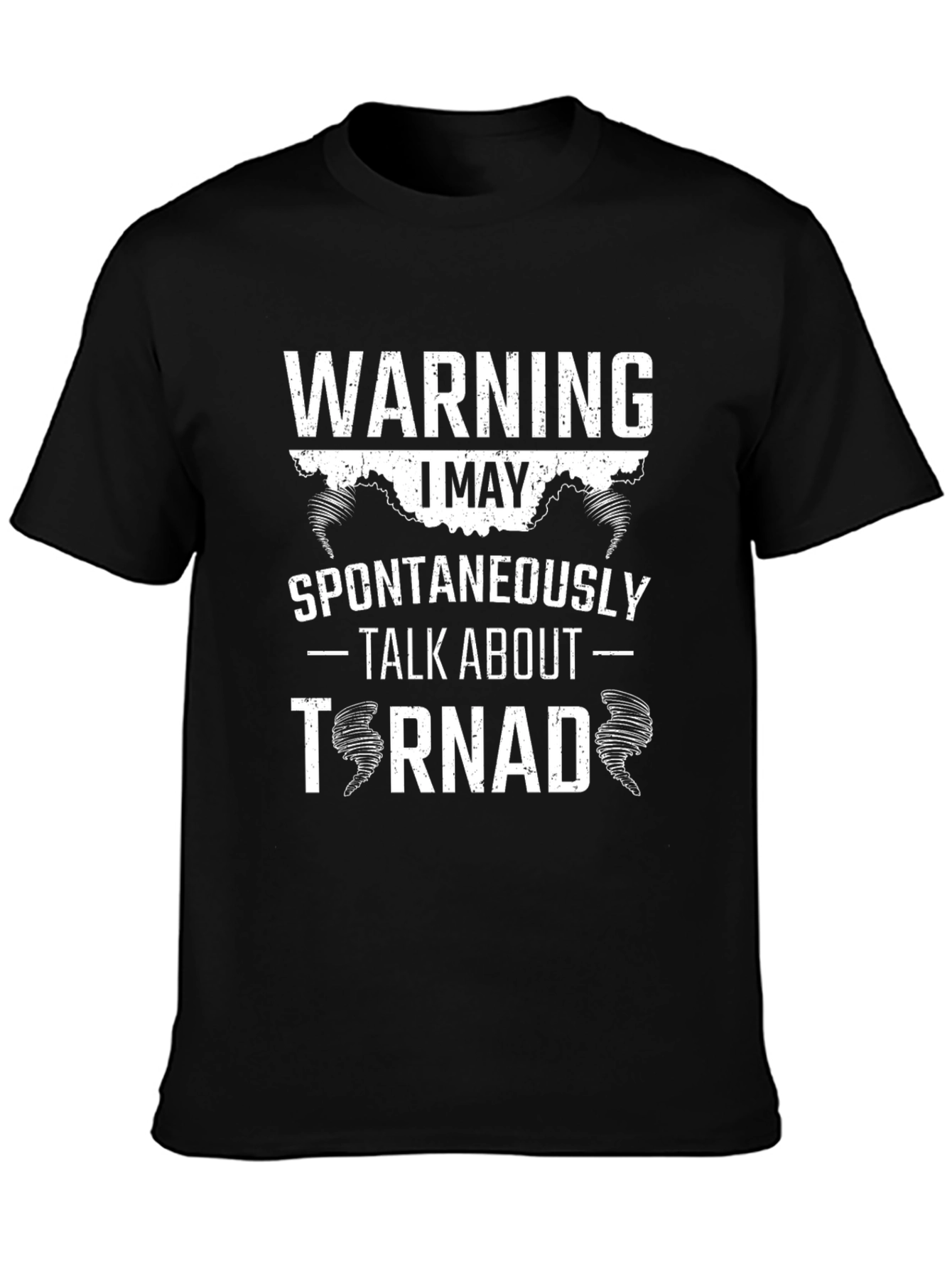 Tornado Enthusiast T-Shirt - Warning: May Spontaneously Talk